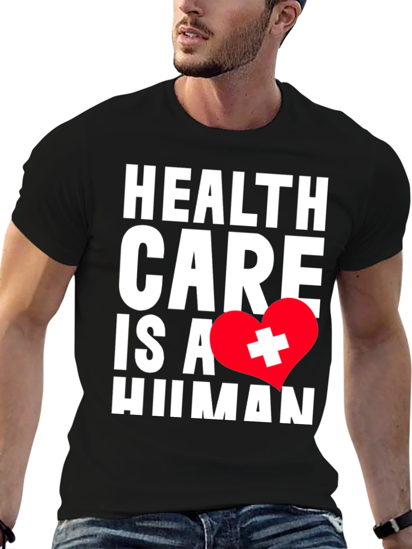 Health Care is a Human Right T-Shirt
