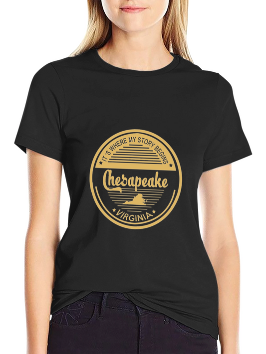 Chesapeake Virginia T-Shirt Story Begins Here
