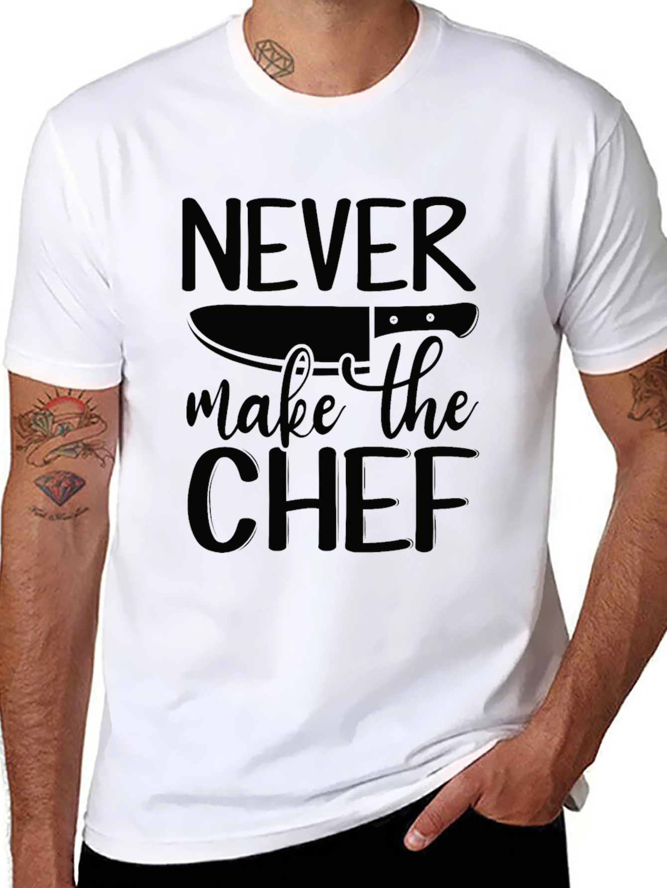 Never Make the Chef T-Shirt - Funny Cook Gift