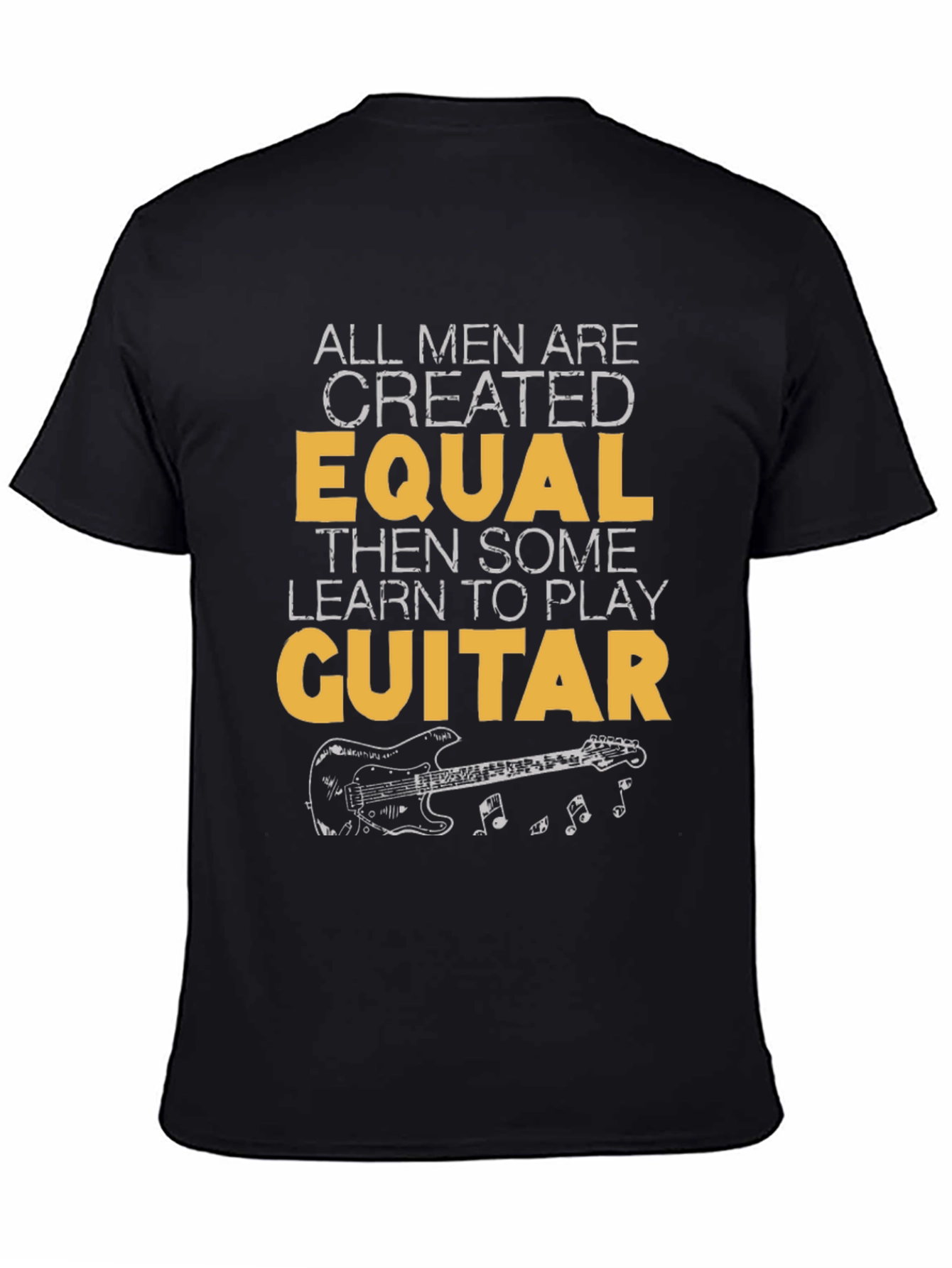 All Men Are Created Equal Guitar T-Shirt