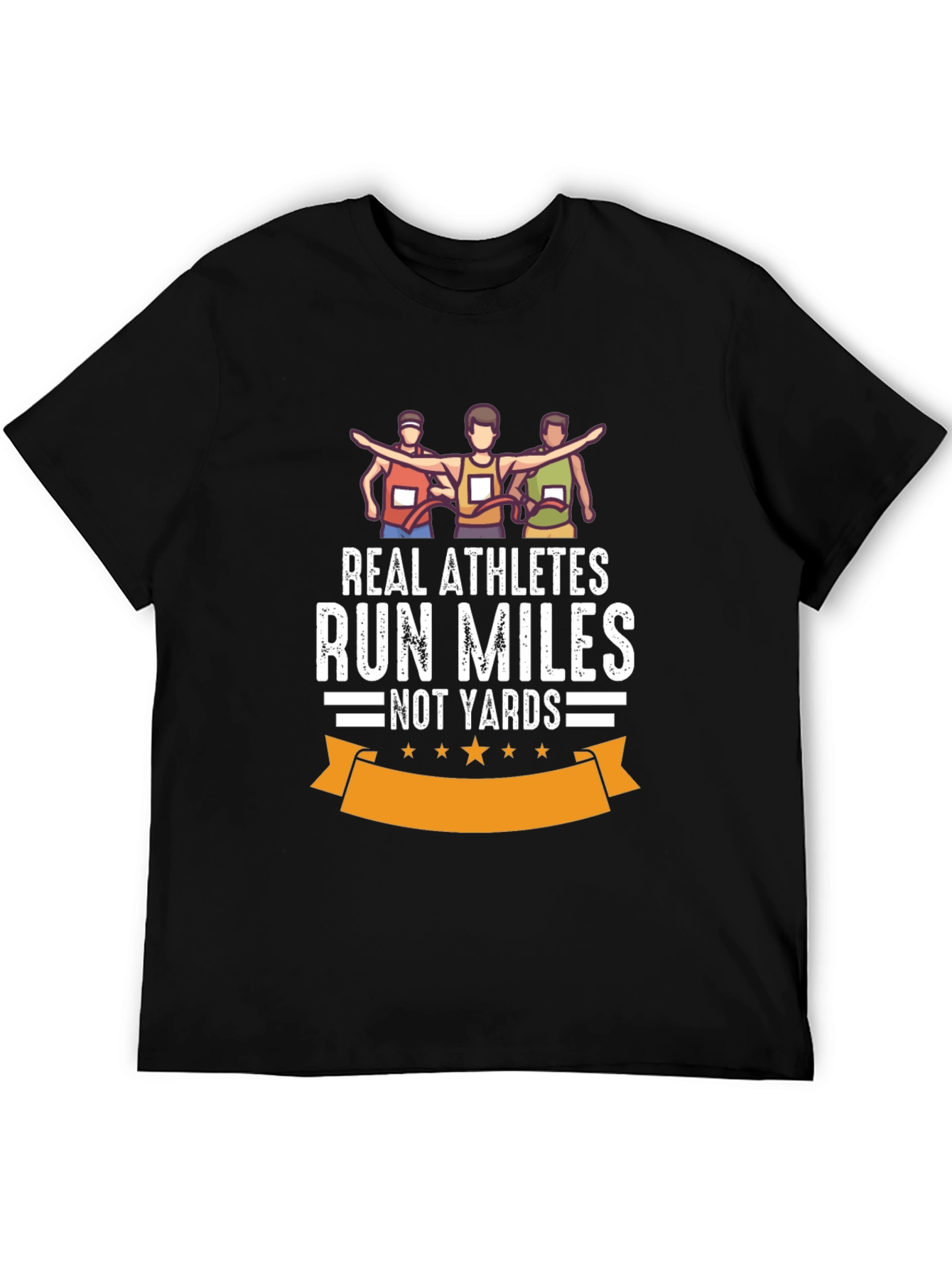 Real Athletes Run Miles T-Shirt