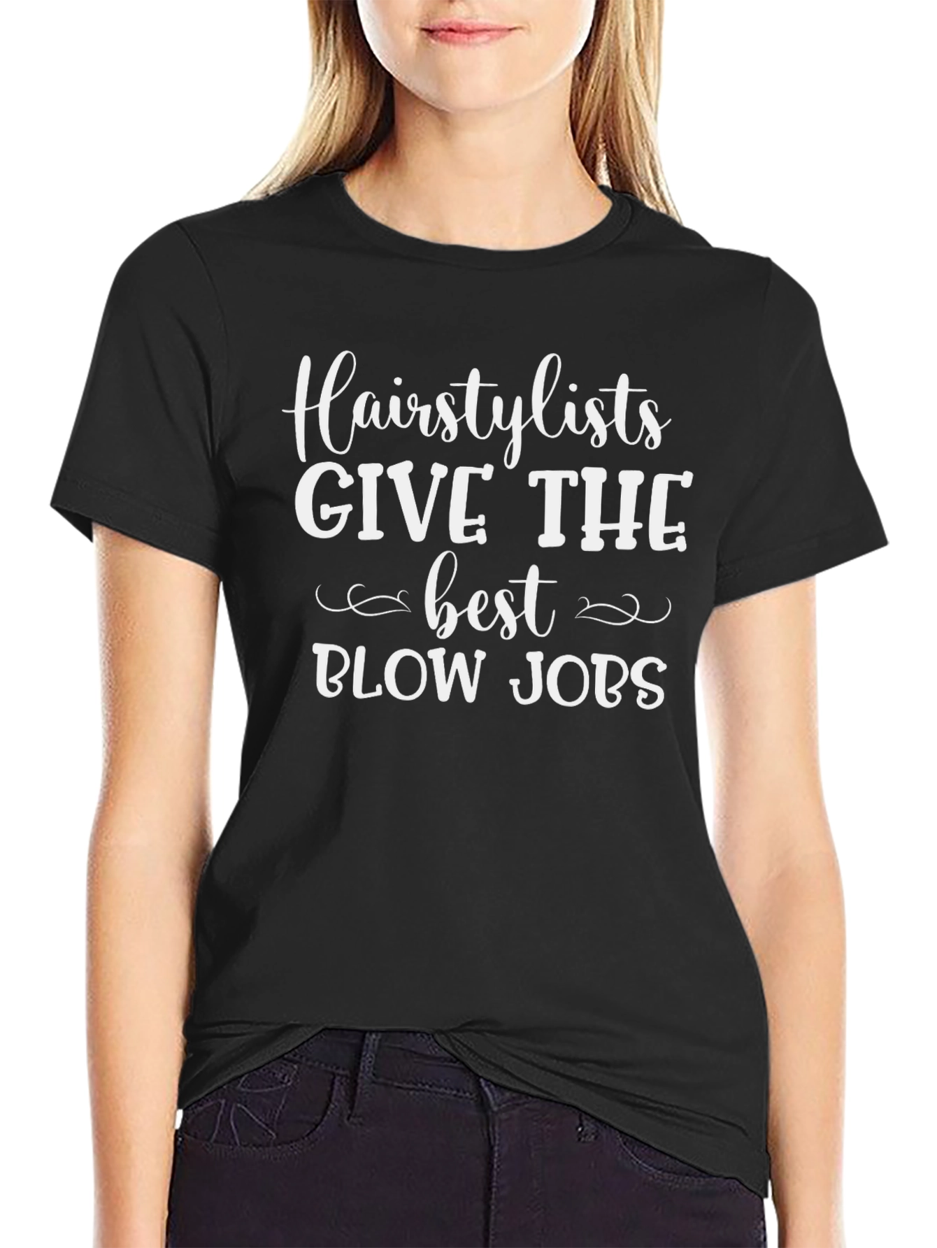 Hairstylist Blow Jobs Funny T-Shirt
