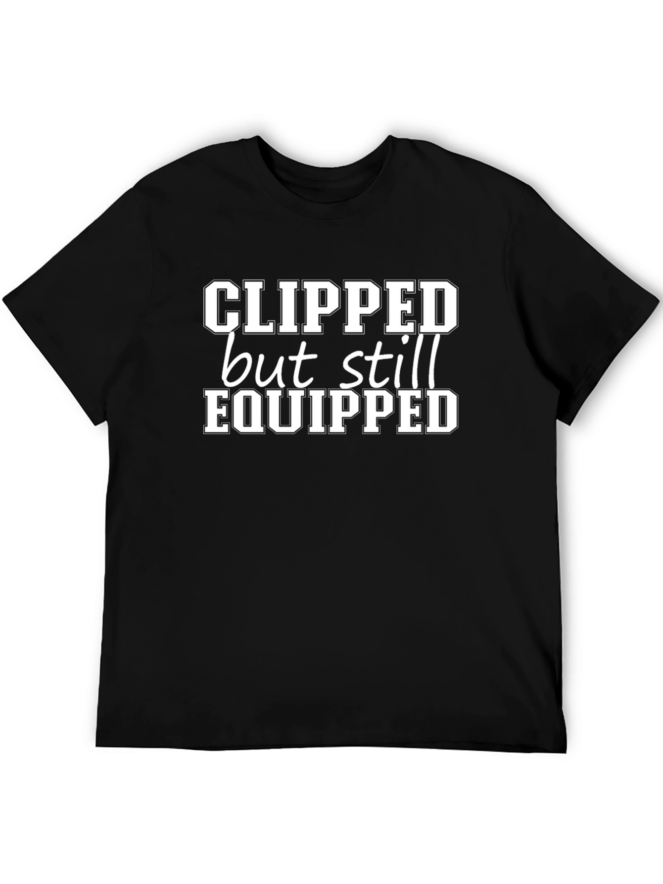 Clipped But Still Equipped Graphic T-Shirt