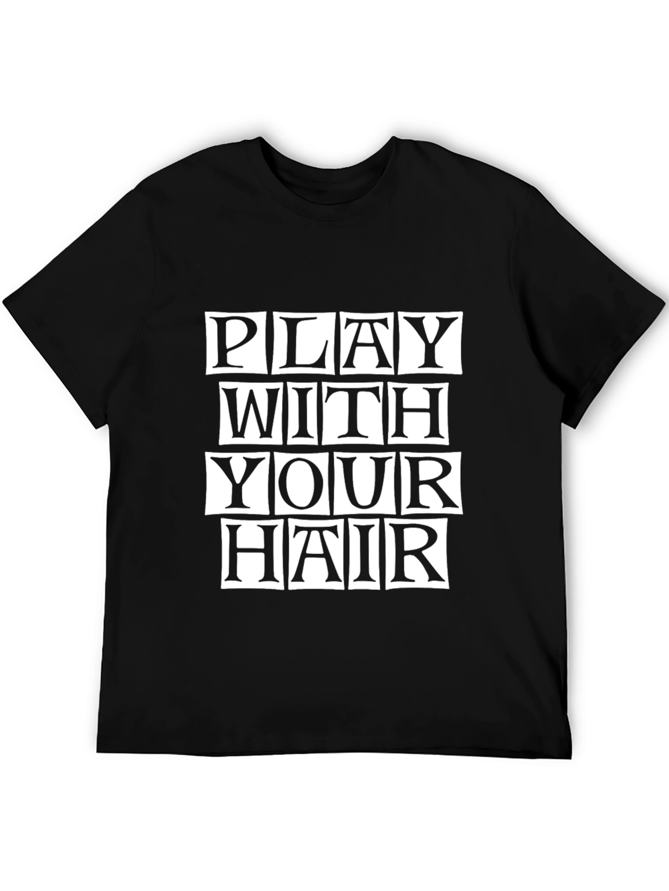 Play With Your Hair Graphic Tee
