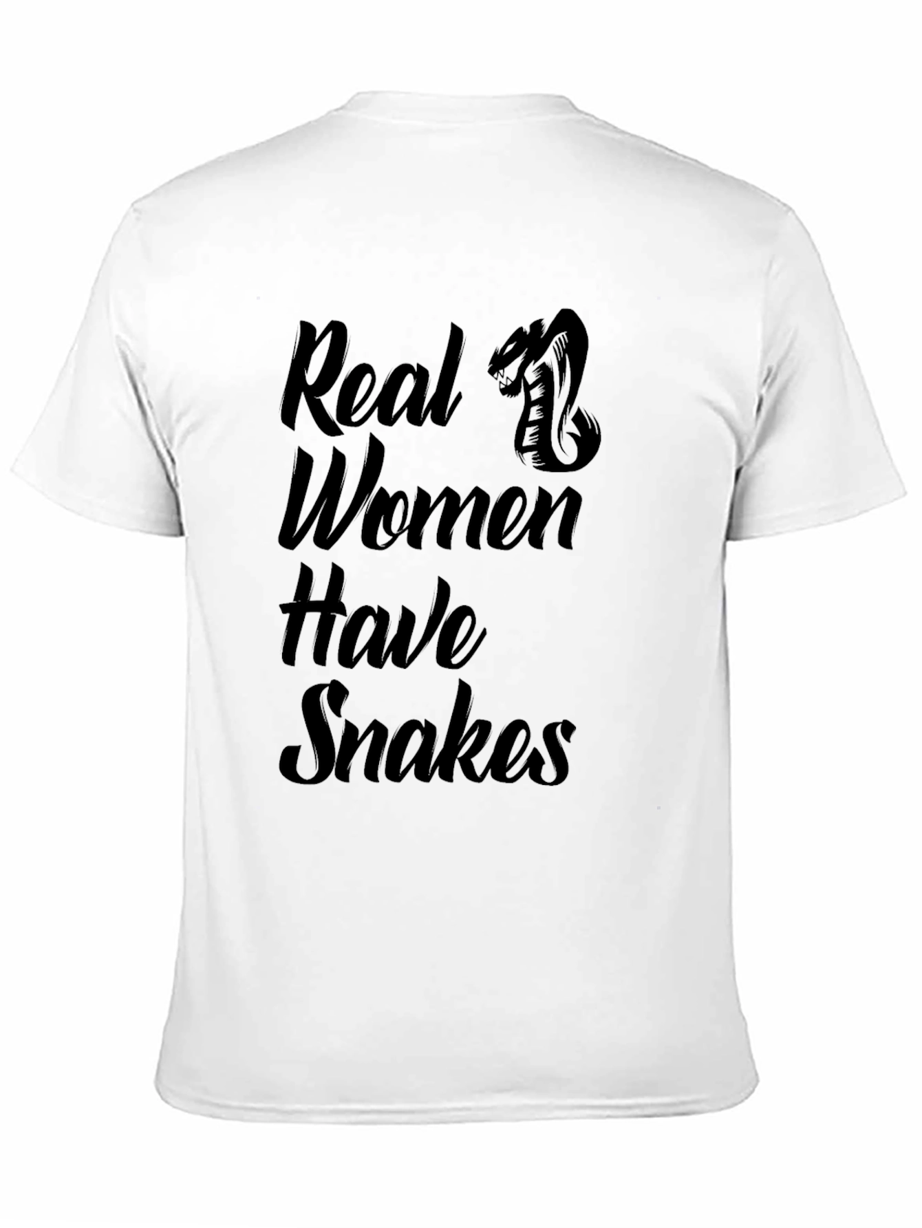 Real Women Have Snakes T-Shirt - Graphic Tee