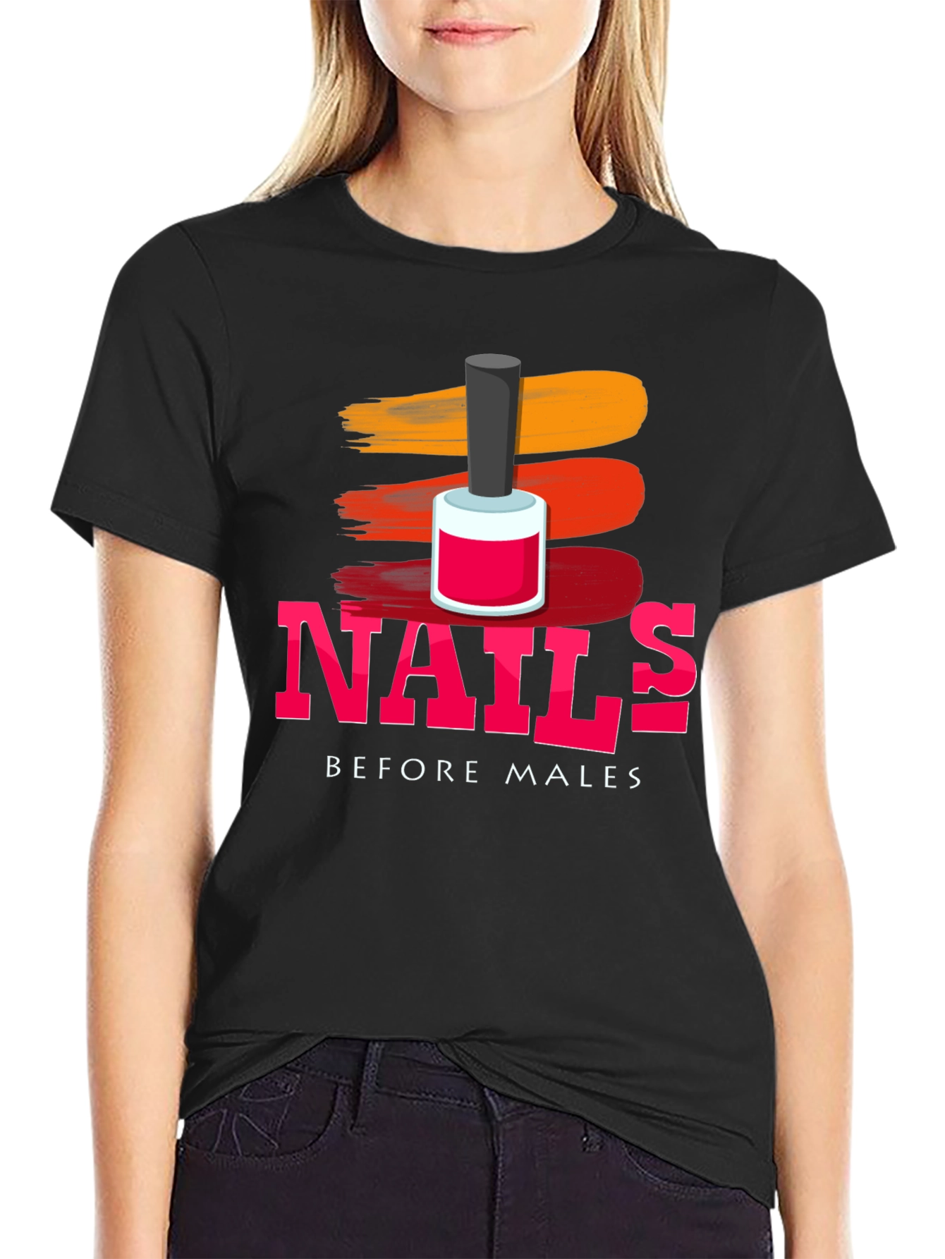Nails Before Males T-Shirt - Fashionable & Fun