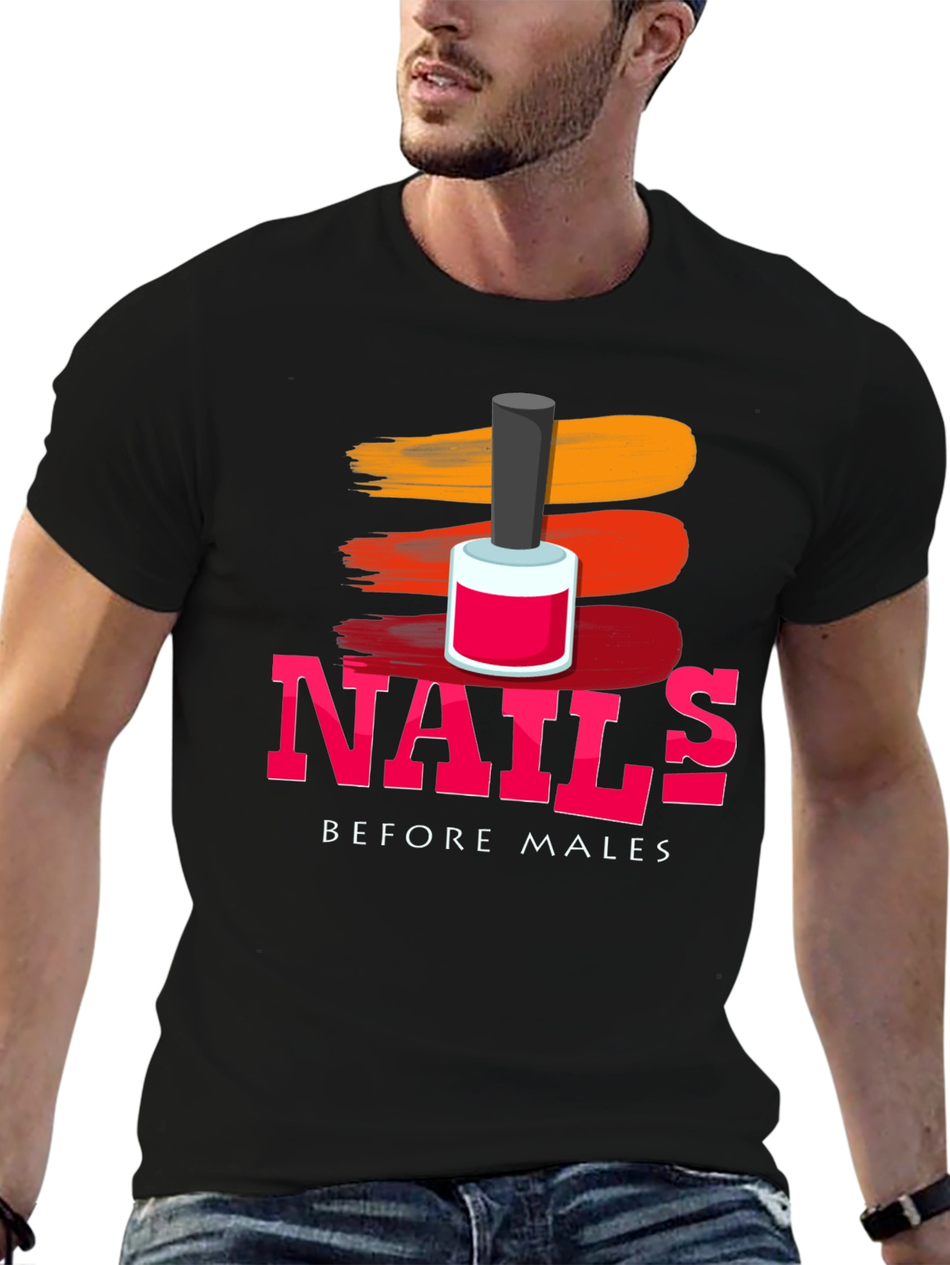 Nails Before Males T-Shirt - Fashionable & Fun