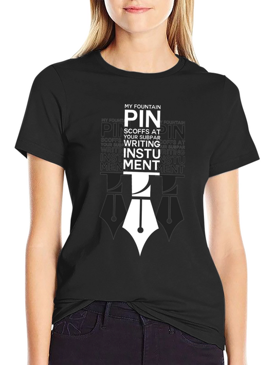 Fountain Pen Writing T-Shirt - Instrument for Wordsmiths