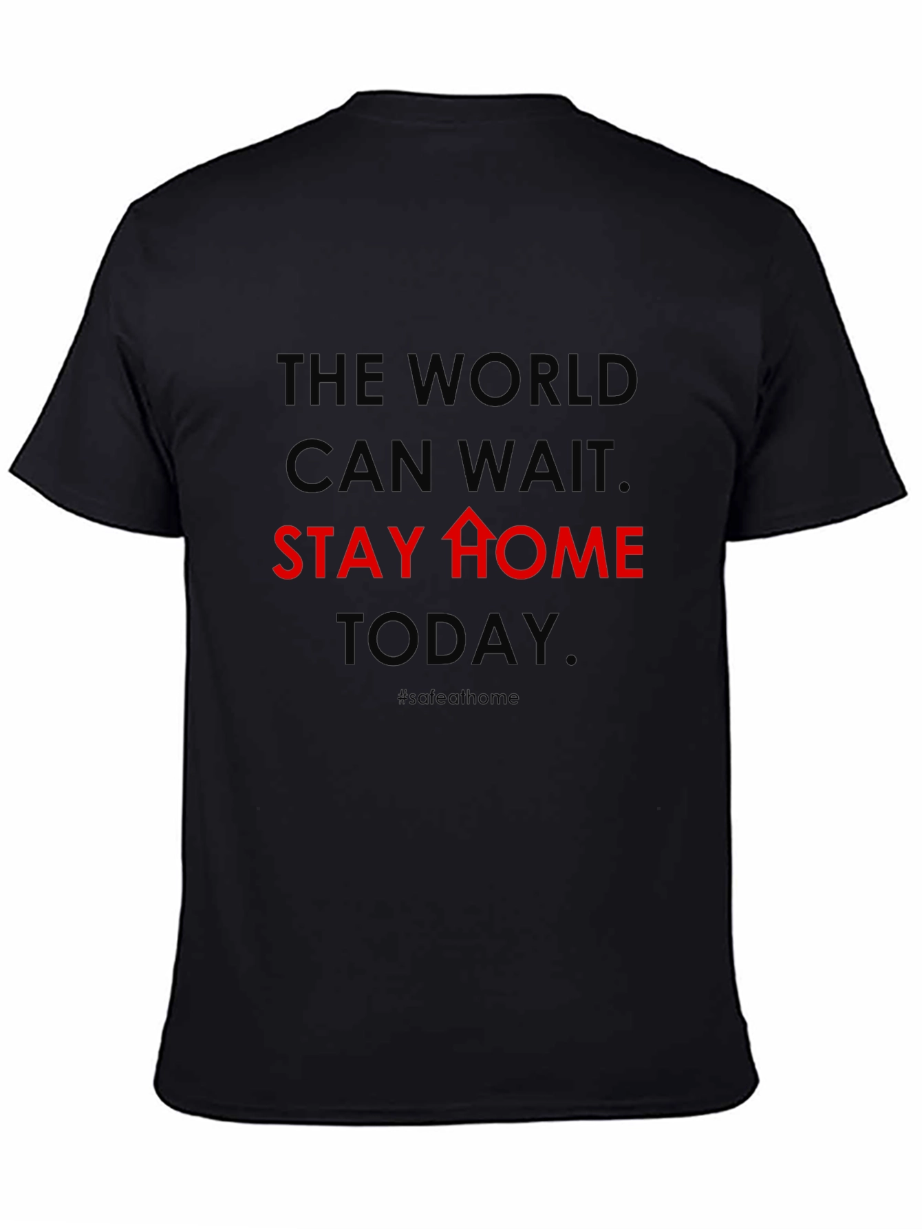 The World Can Wait Stay Home Graphic Tee
