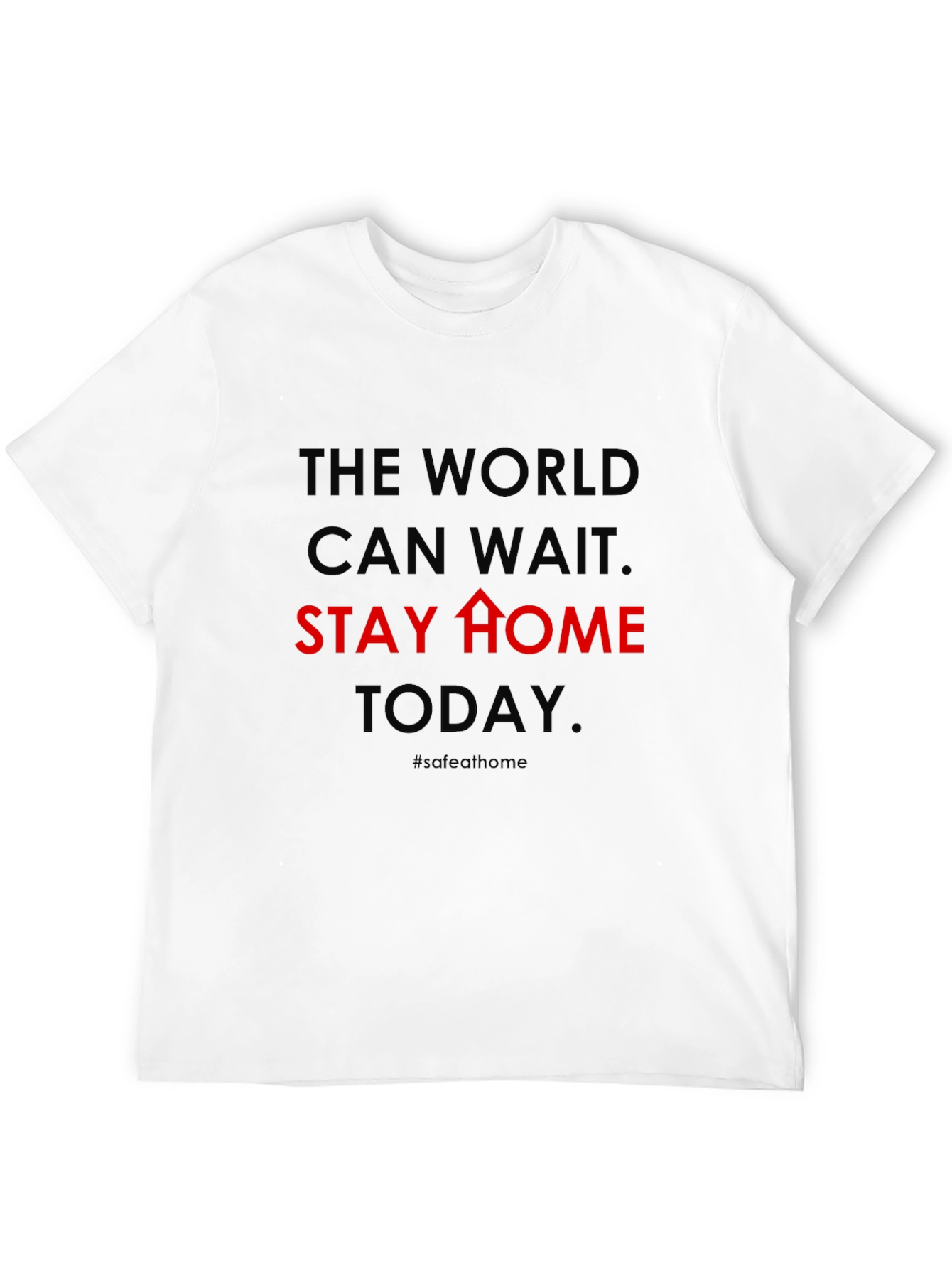The World Can Wait Stay Home Graphic Tee