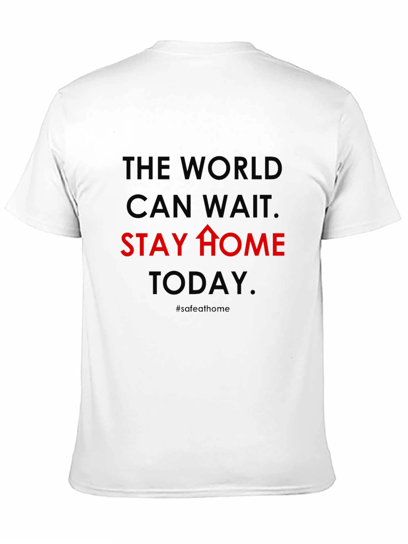 The World Can Wait Stay Home Graphic Tee