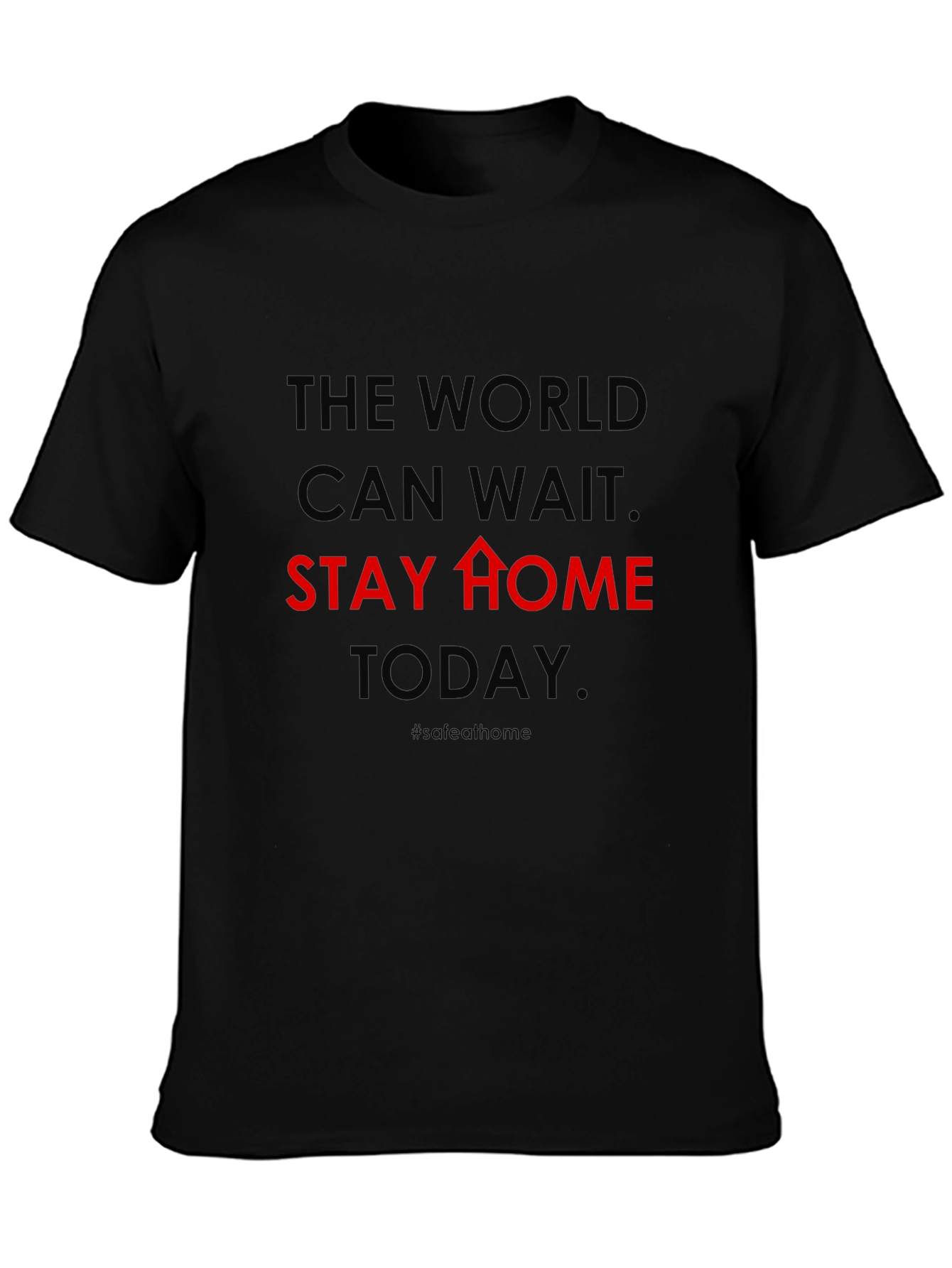 The World Can Wait Stay Home Graphic Tee