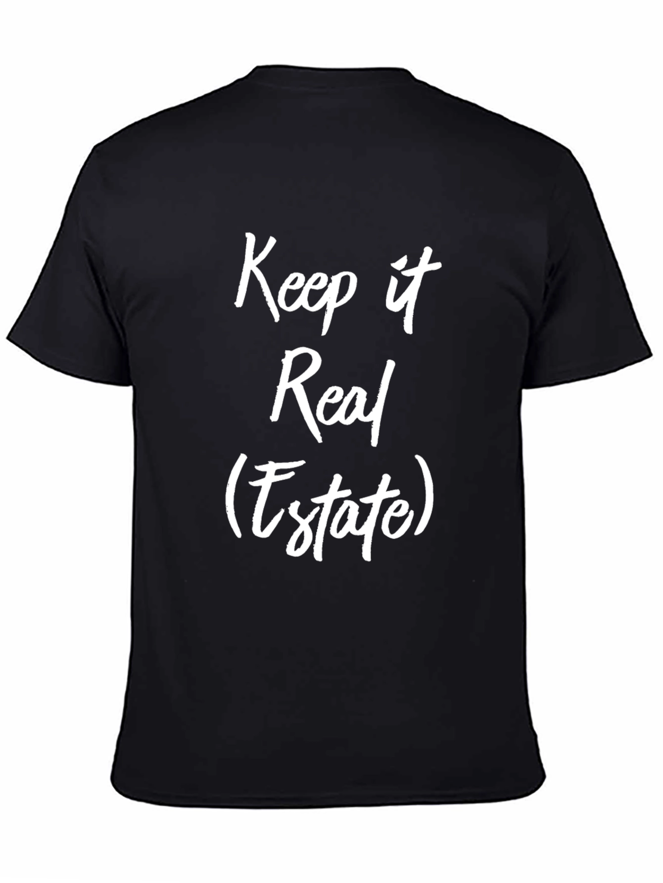 Keep It Real (Estate) Black T-Shirt