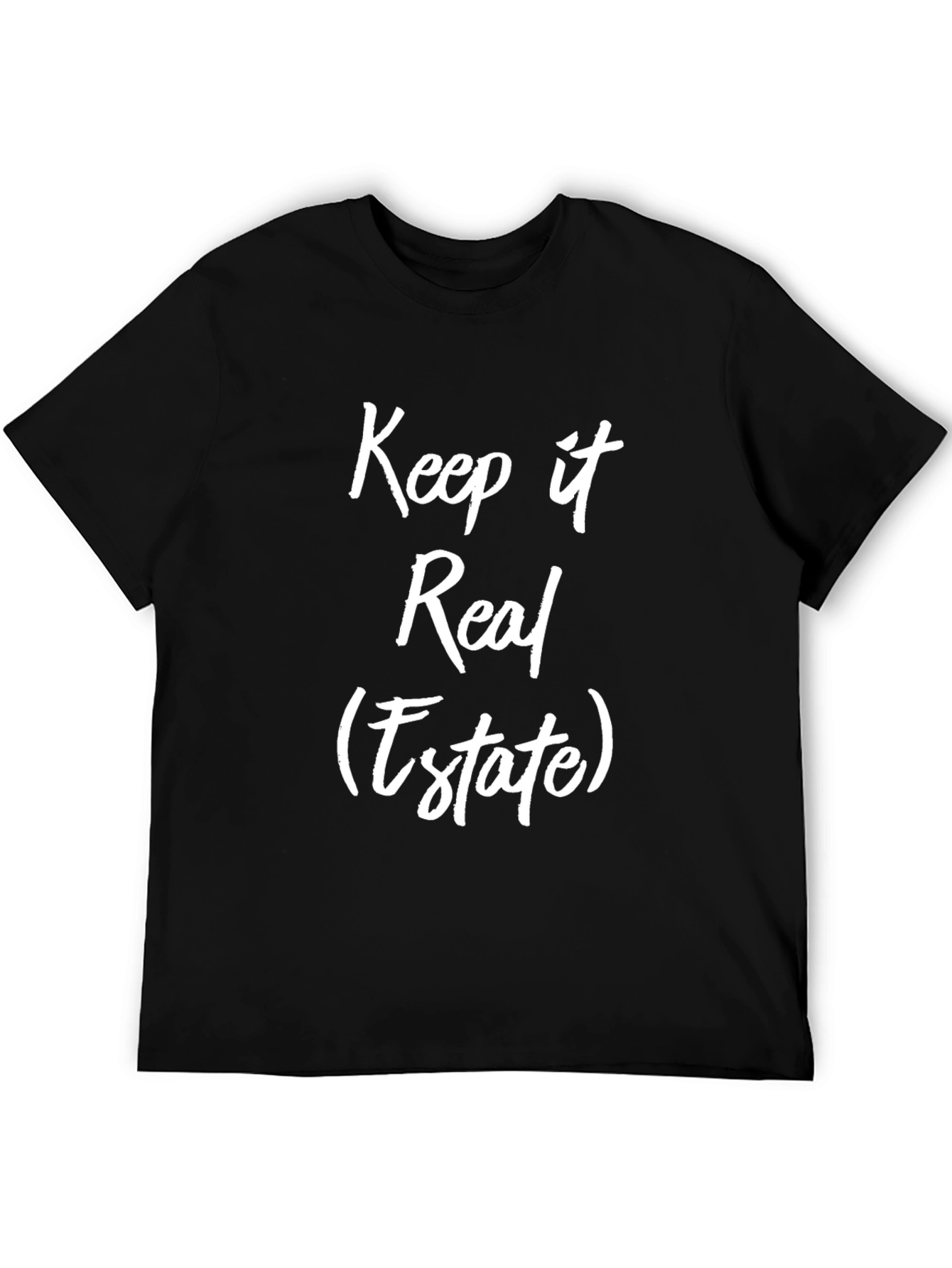 Keep It Real (Estate) Black T-Shirt