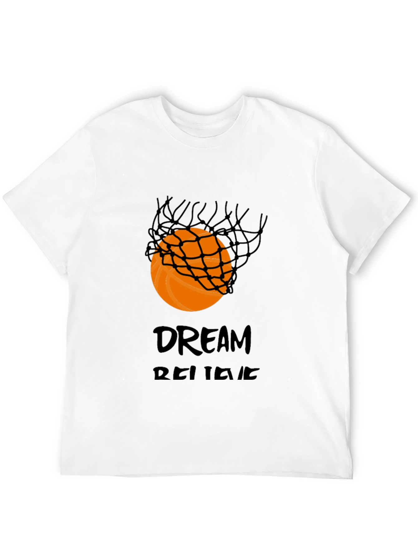 Basketball Dream Believe T-Shirt