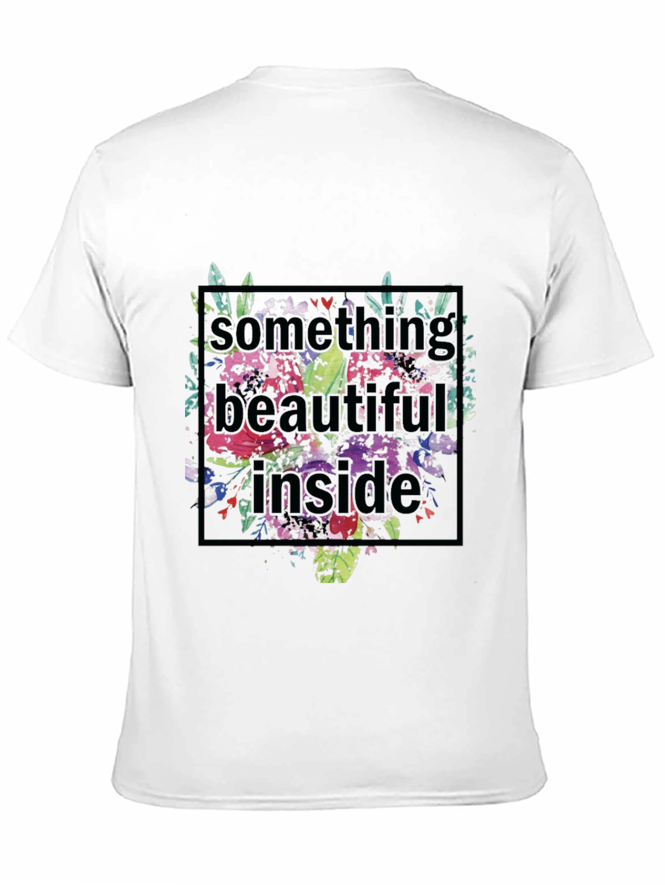 Floral Something Beautiful Inside Graphic Tee