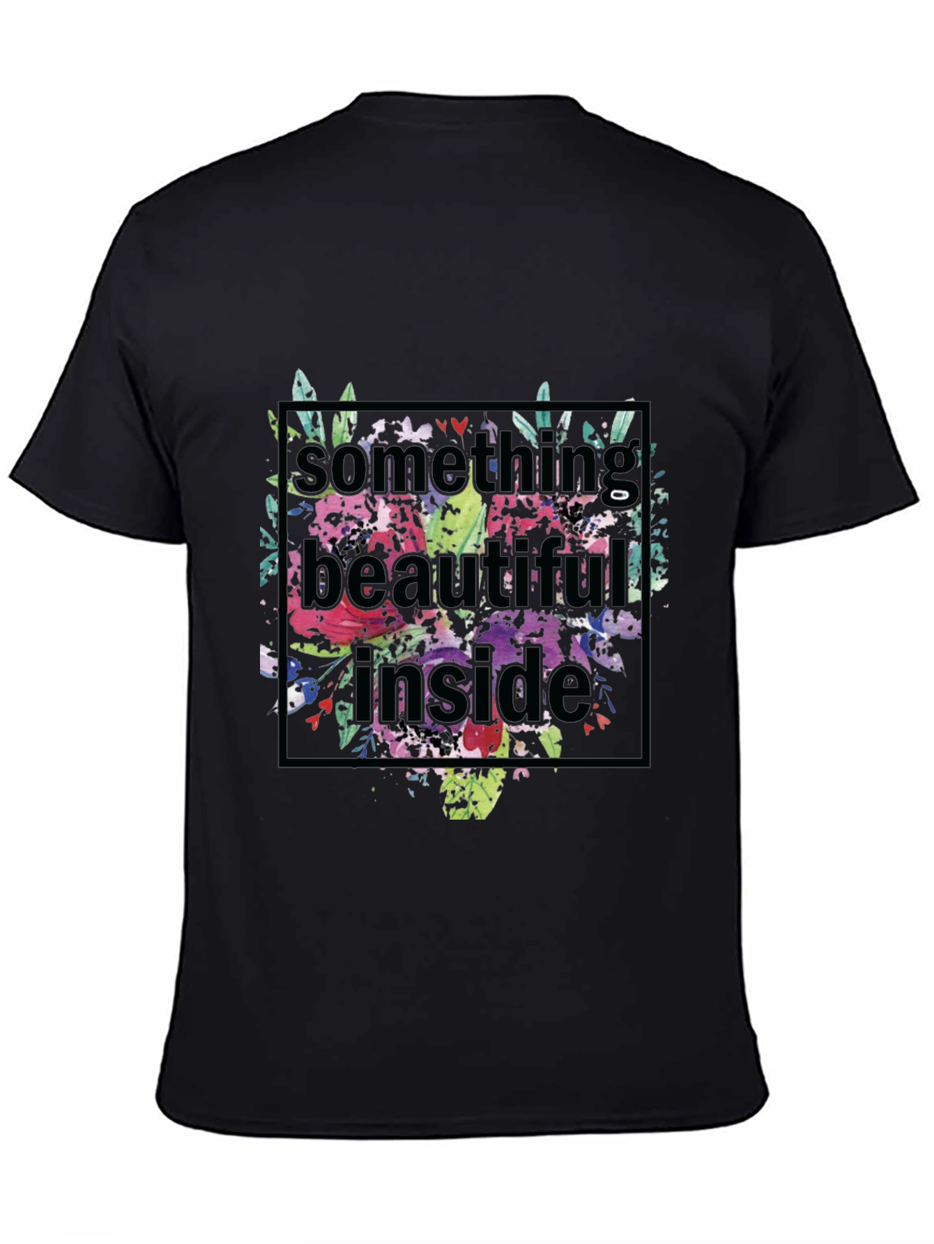 Floral Something Beautiful Inside Graphic Tee
