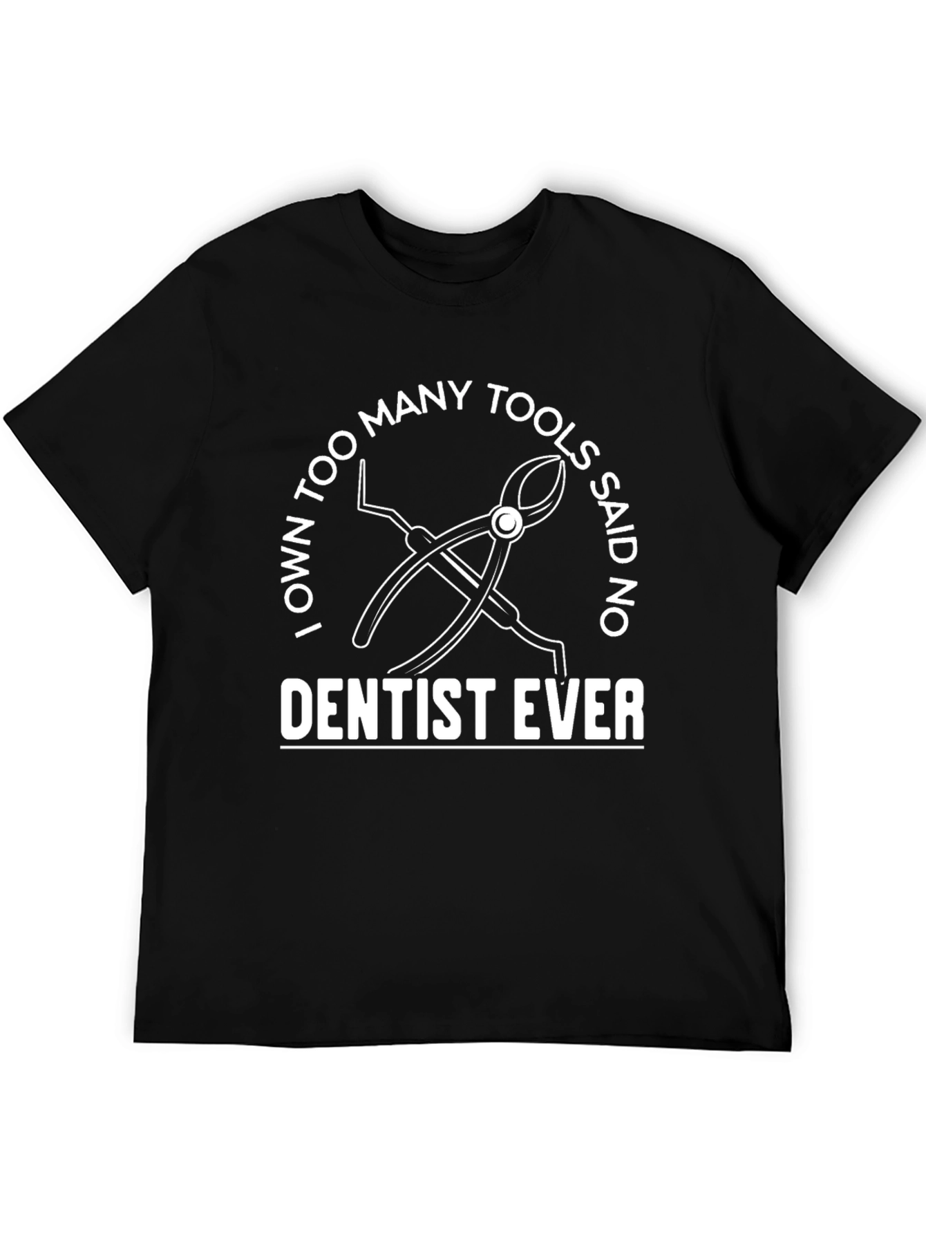 Dentist T-Shirt: Funny Dental Tool Graphic Tee