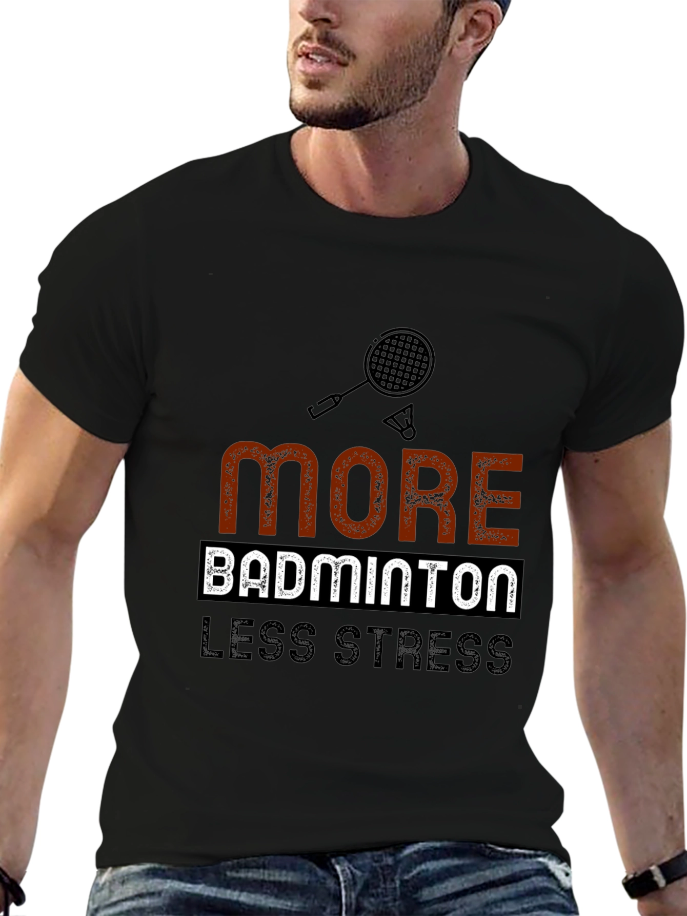 Badminton T-Shirt: More Badminton Less Stress