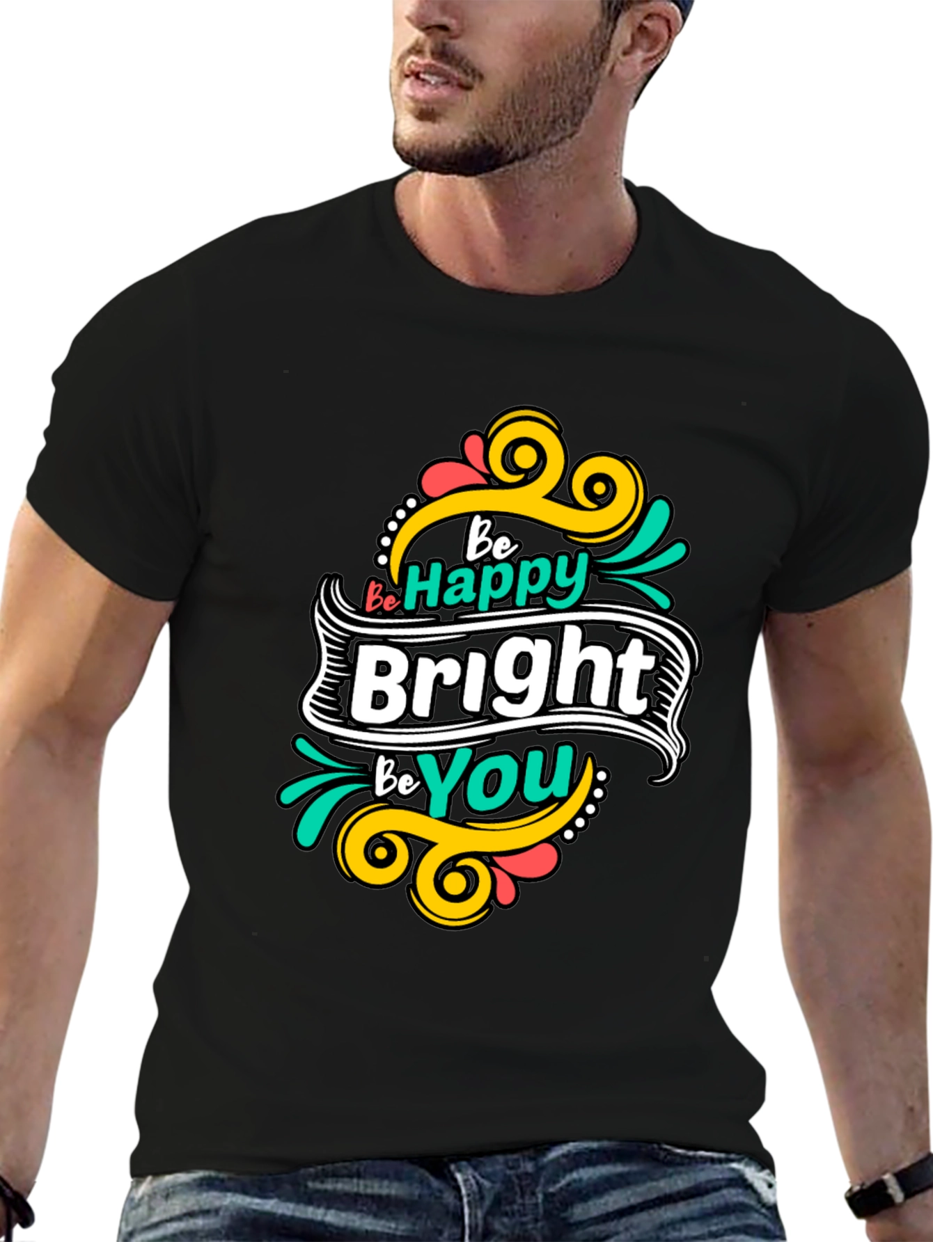 Be Happy Bright Be You Graphic Tee