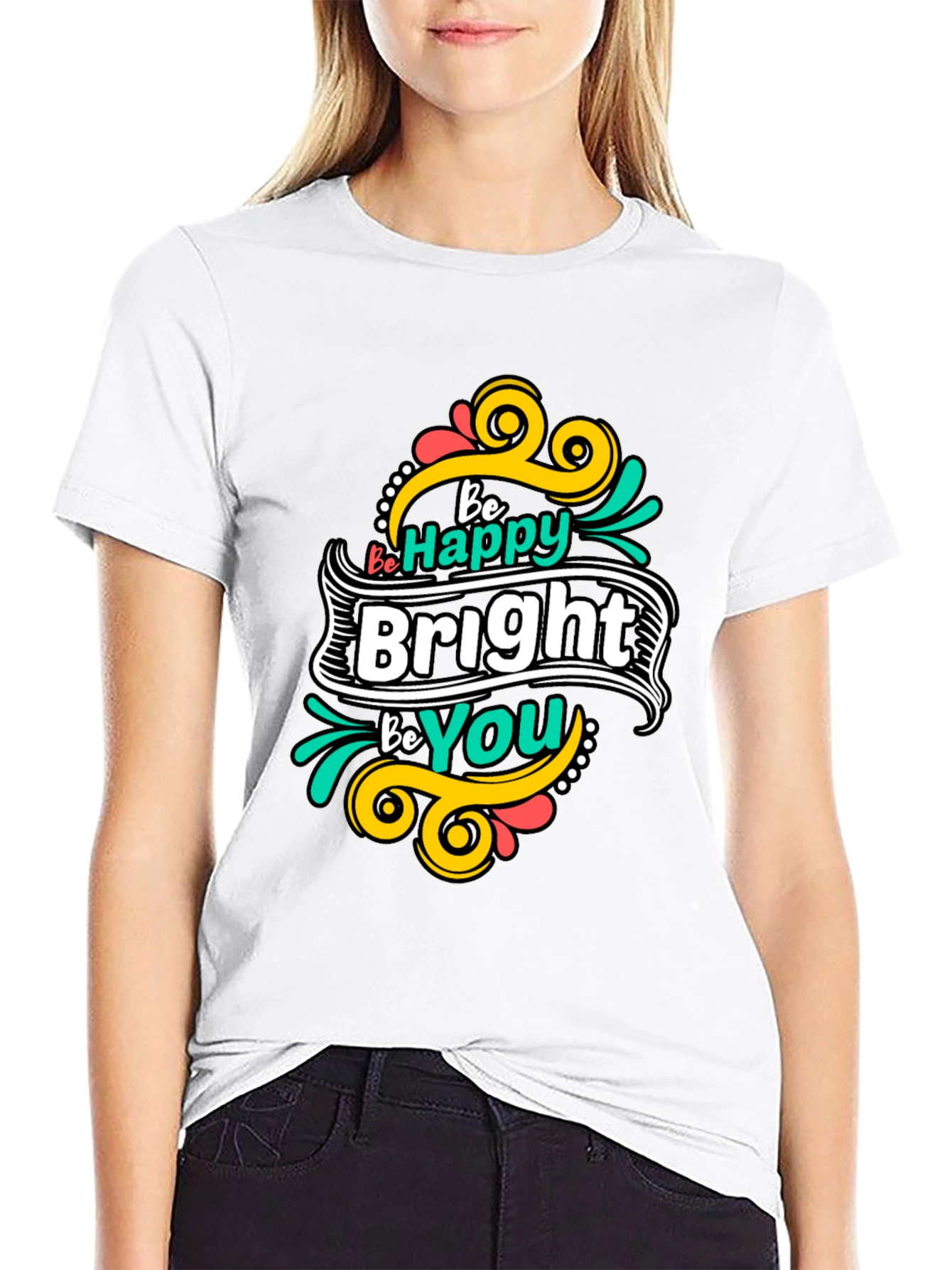 Be Happy Bright Be You Graphic Tee