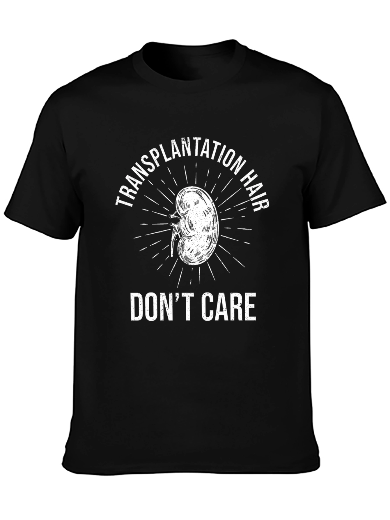 Transplantation Hair Dont Care T-Shirt