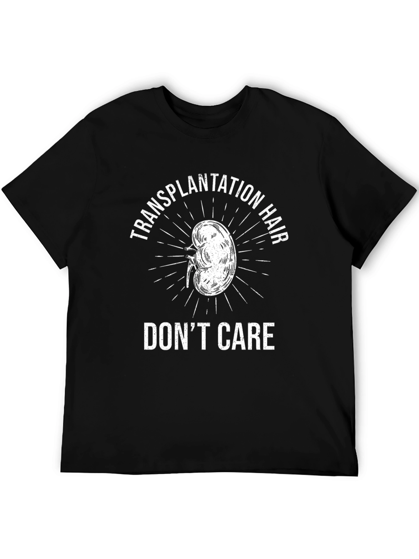 Transplantation Hair Dont Care T-Shirt