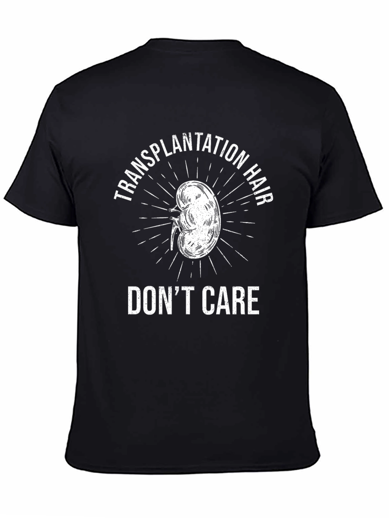 Transplantation Hair Dont Care T-Shirt