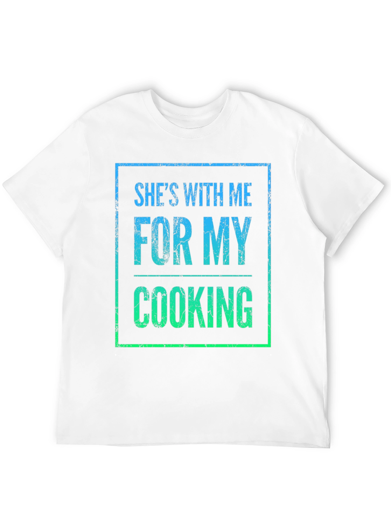 Shes With Me For My Cooking T-Shirt