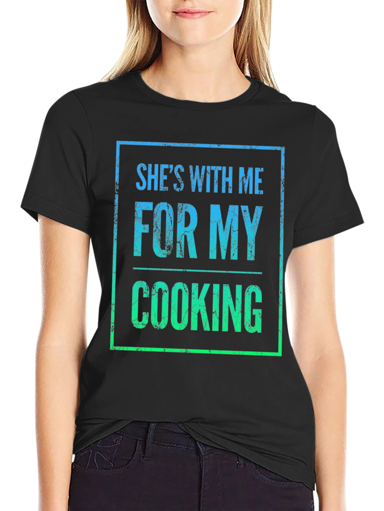 Shes With Me For My Cooking T-Shirt