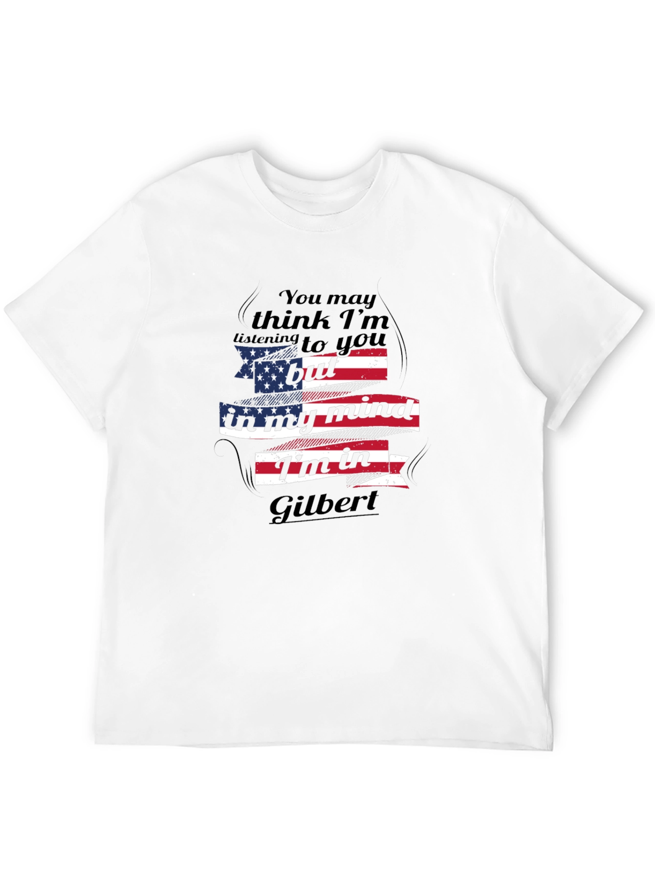 Gilbert Mind T-Shirt - Patriotic Novelty Tee