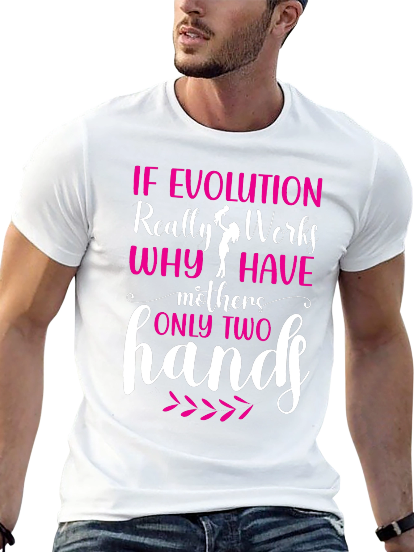 Funny Mothers Day T-Shirt - Evolution Quote