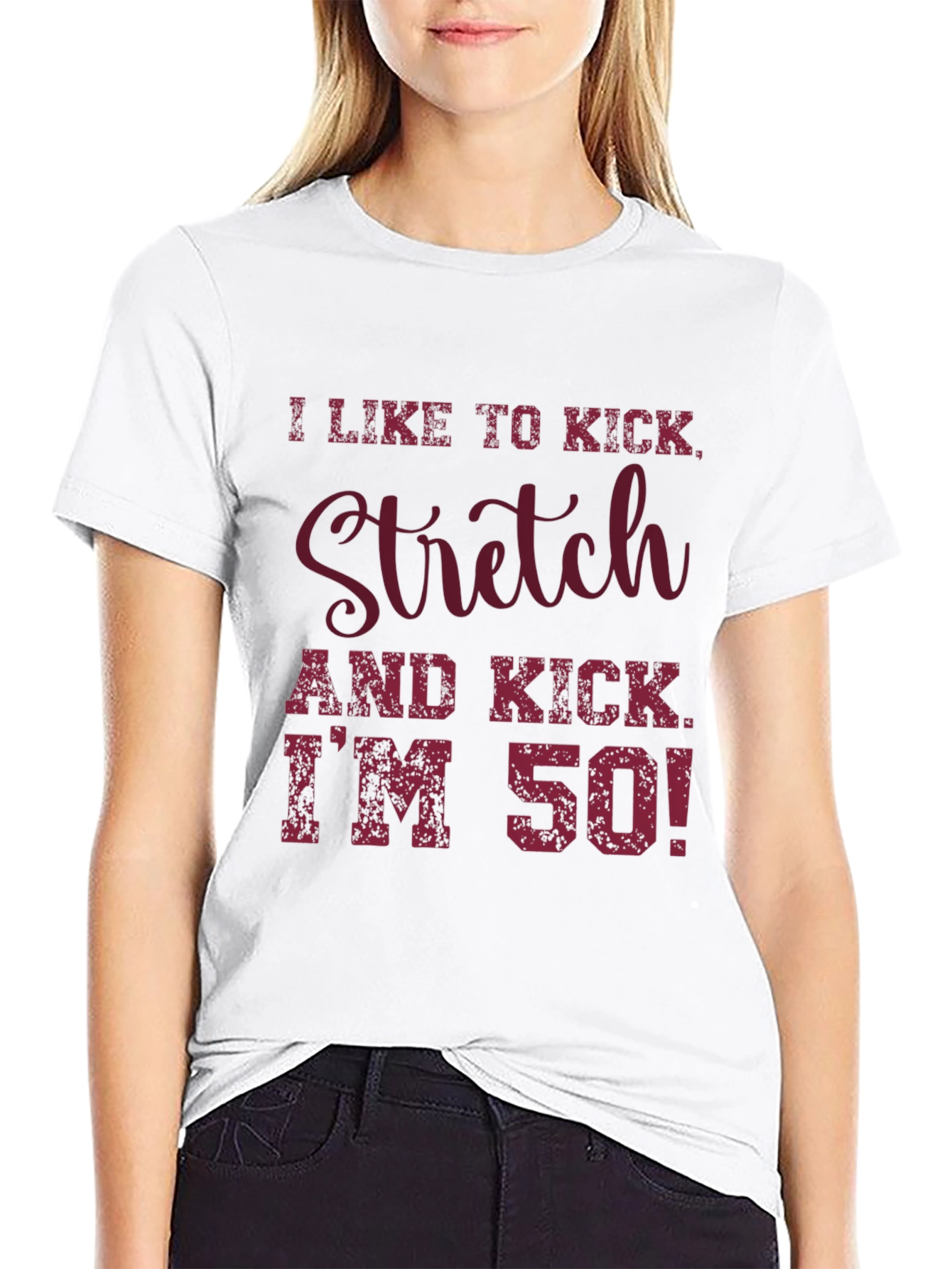 I Like to Kick Stretch T-Shirt - 50th Birthday