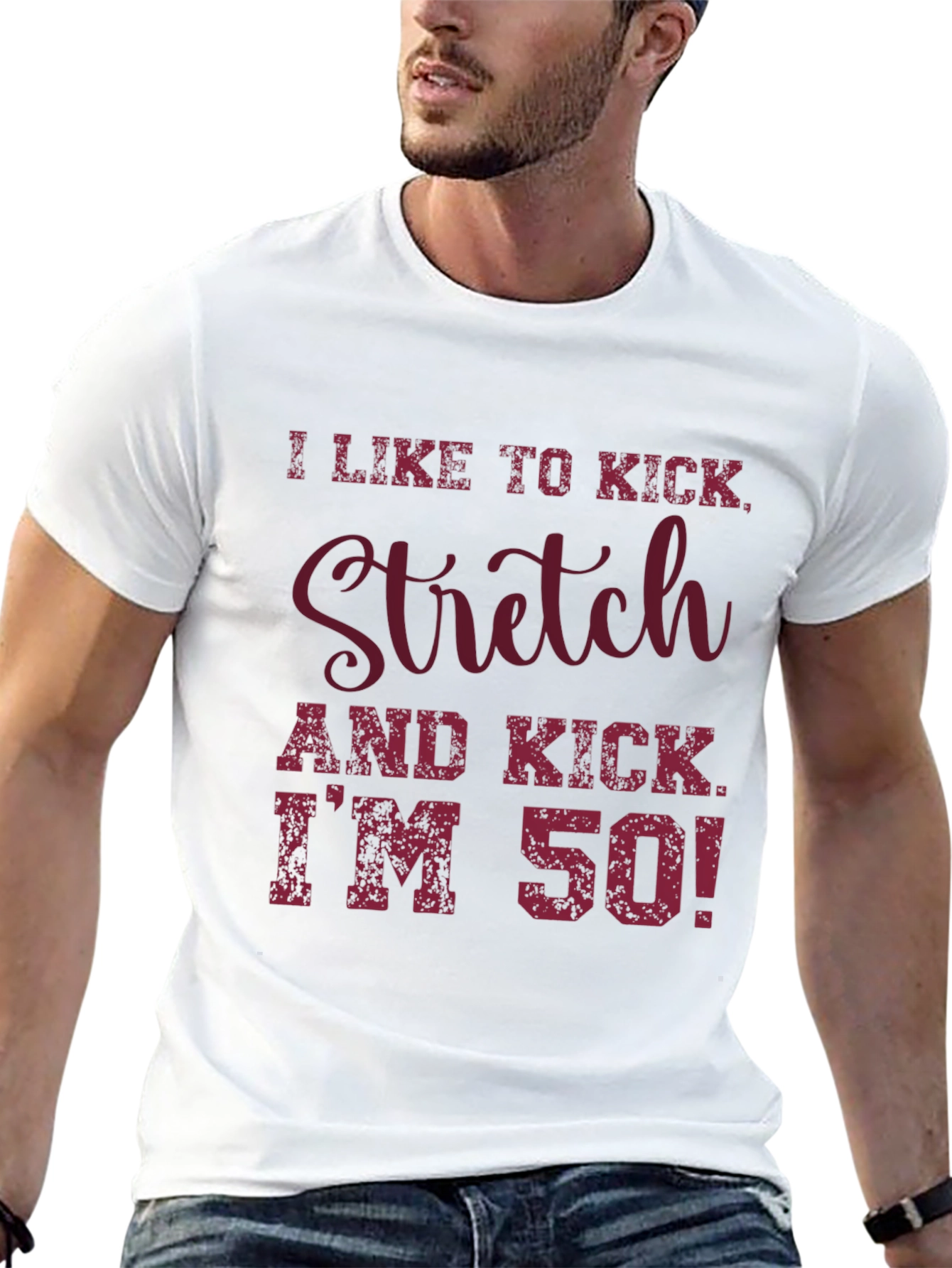 I Like to Kick Stretch T-Shirt - 50th Birthday