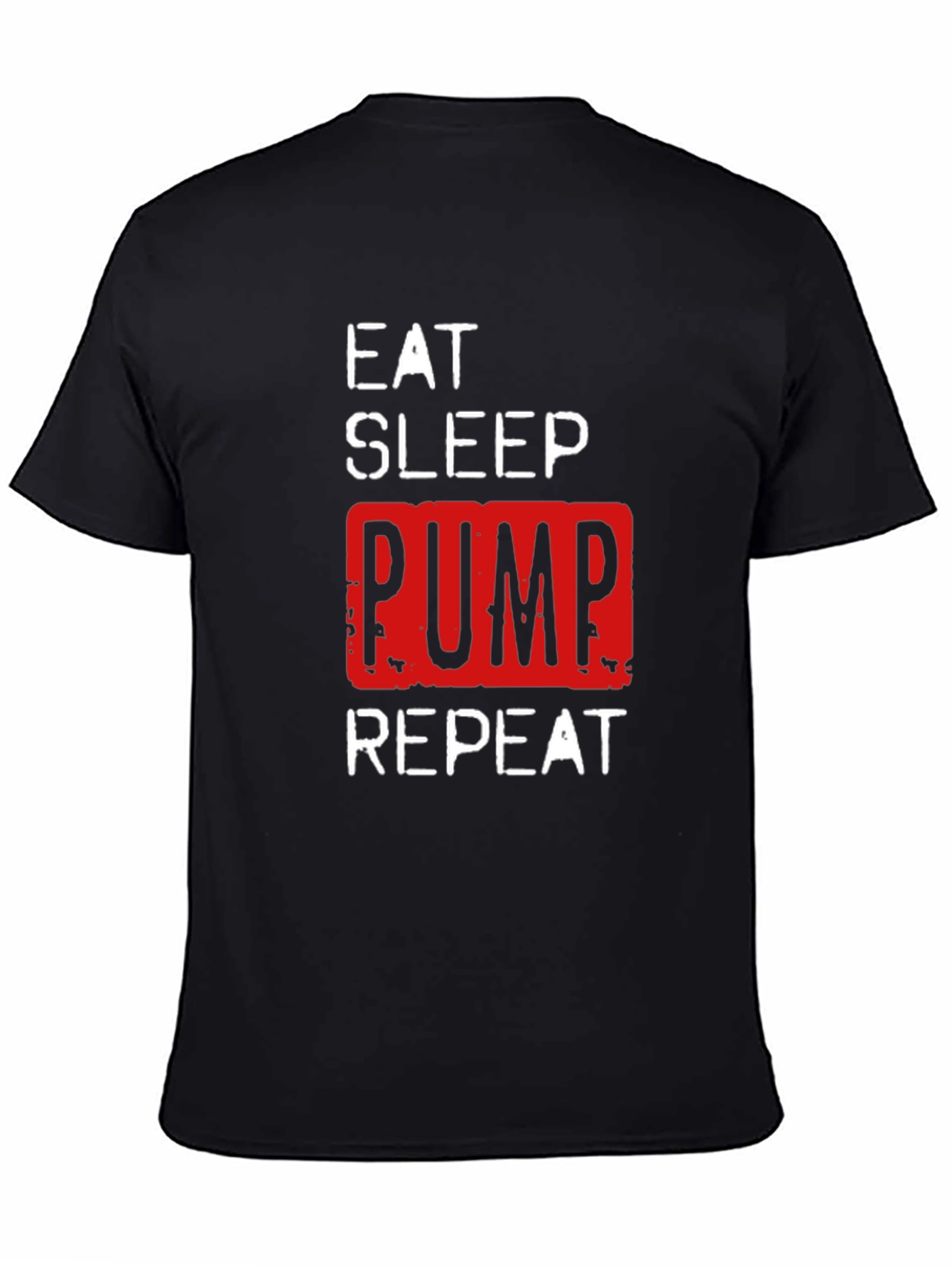 Eat Sleep Pump Repeat Gym T-Shirt