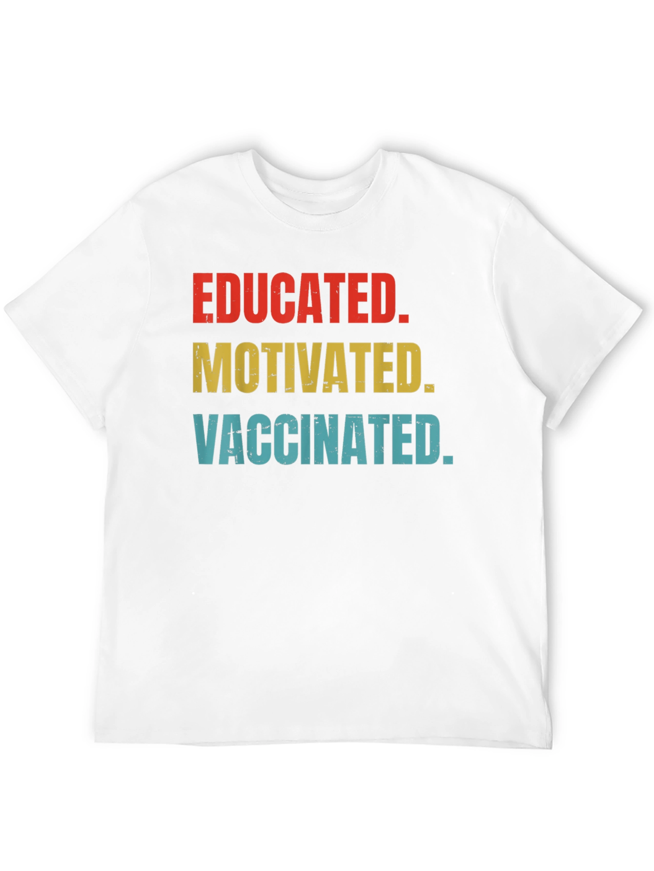 Educated Motivated Vaccinated T-Shirt