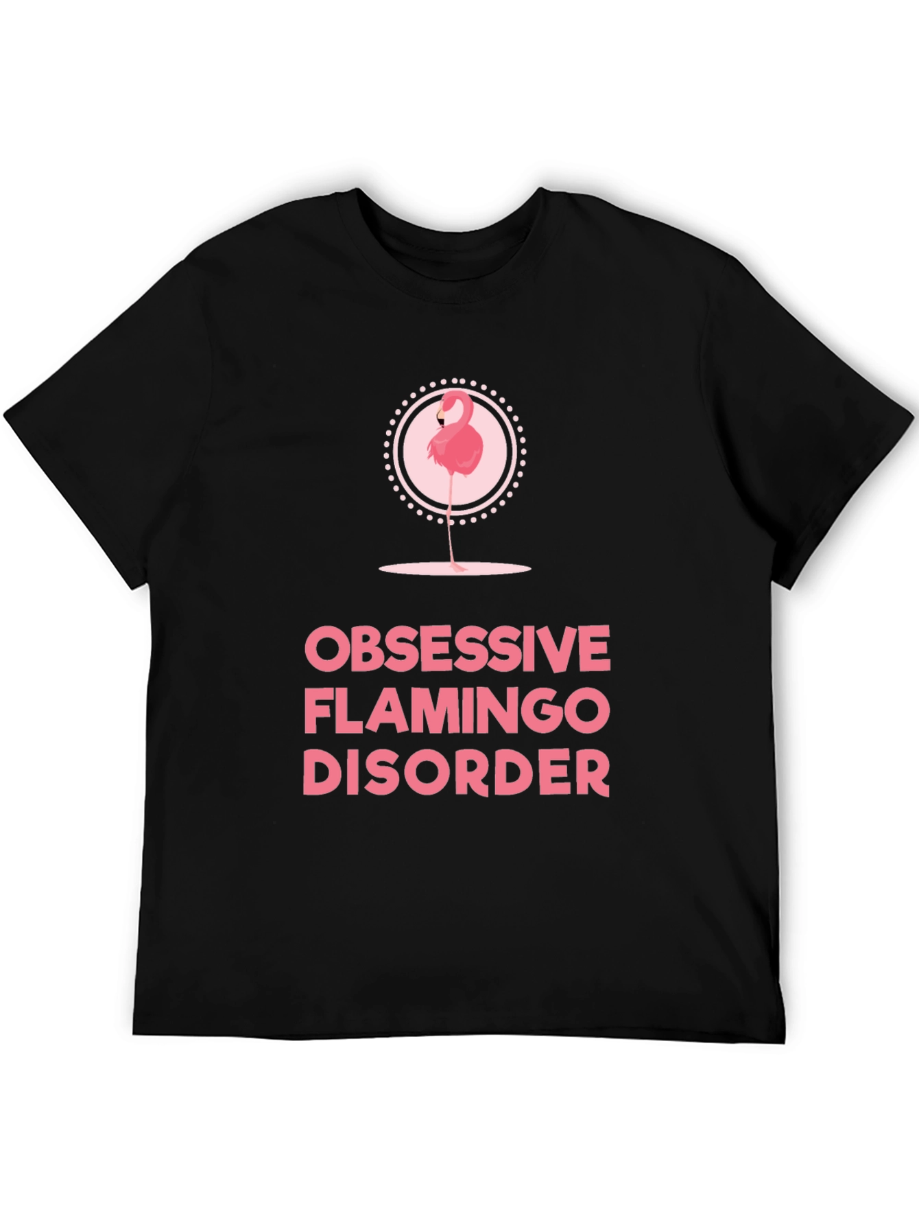 Obsessive Flamingo Disorder Black T-Shirt