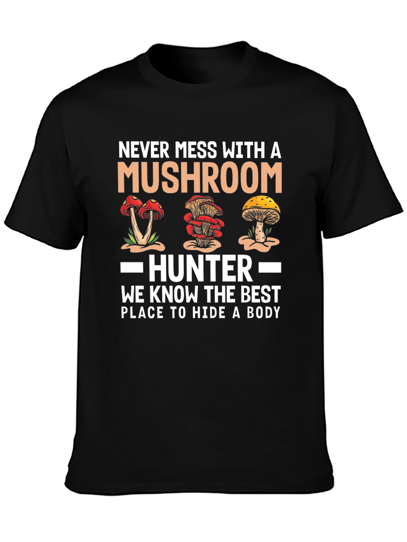 Mushroom Hunter T-Shirt - Funny Graphic Tee