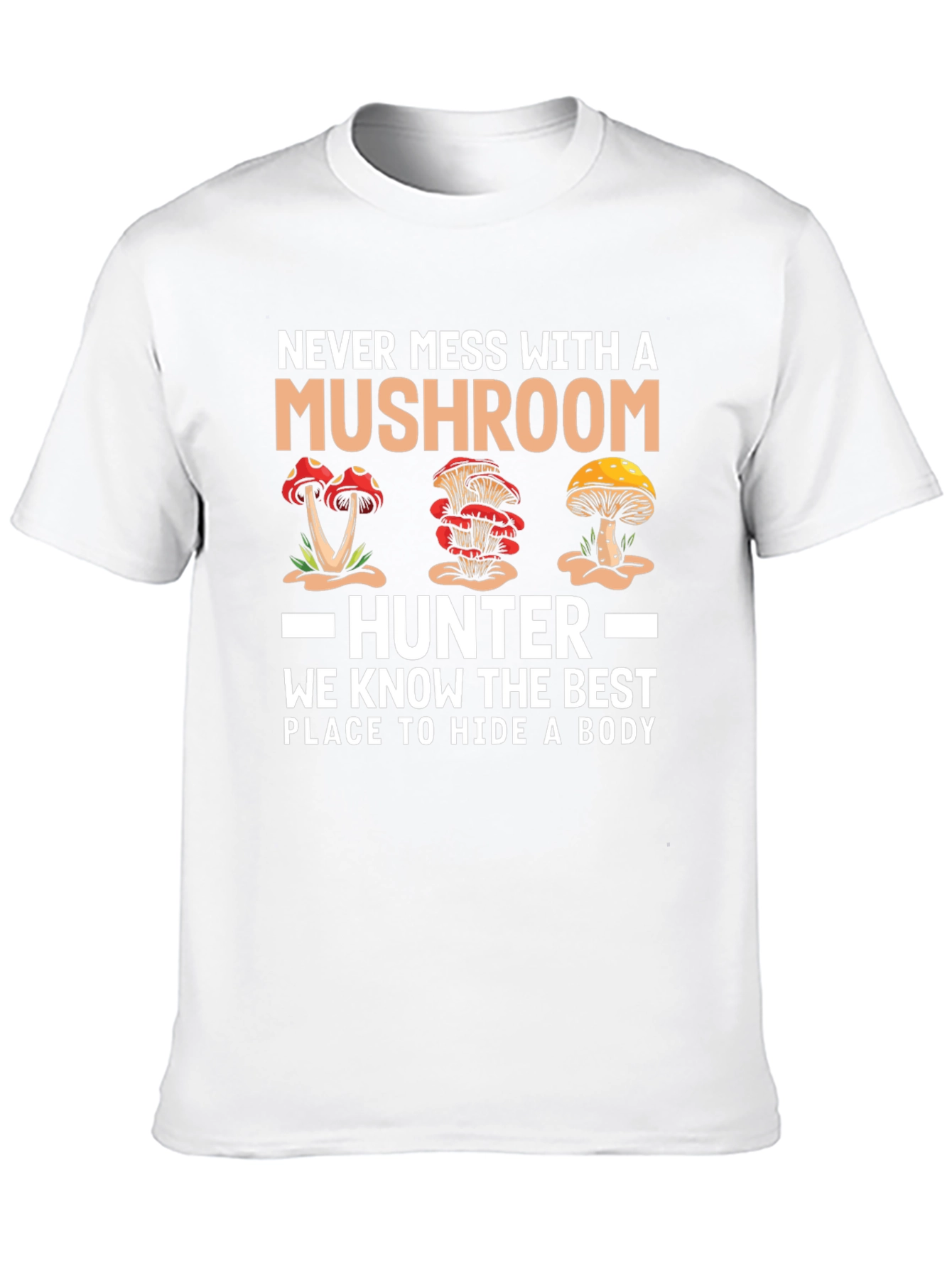 Mushroom Hunter T-Shirt - Funny Graphic Tee