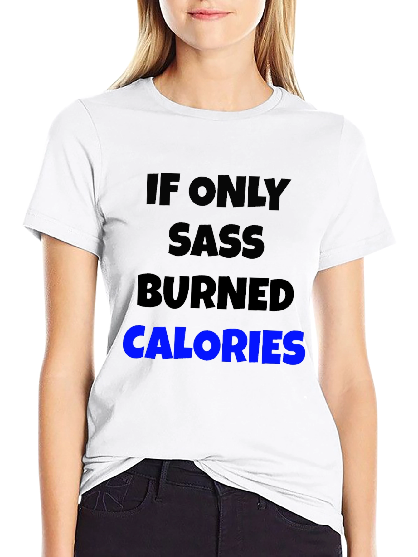 Sass Burns Calories Graphic Tee