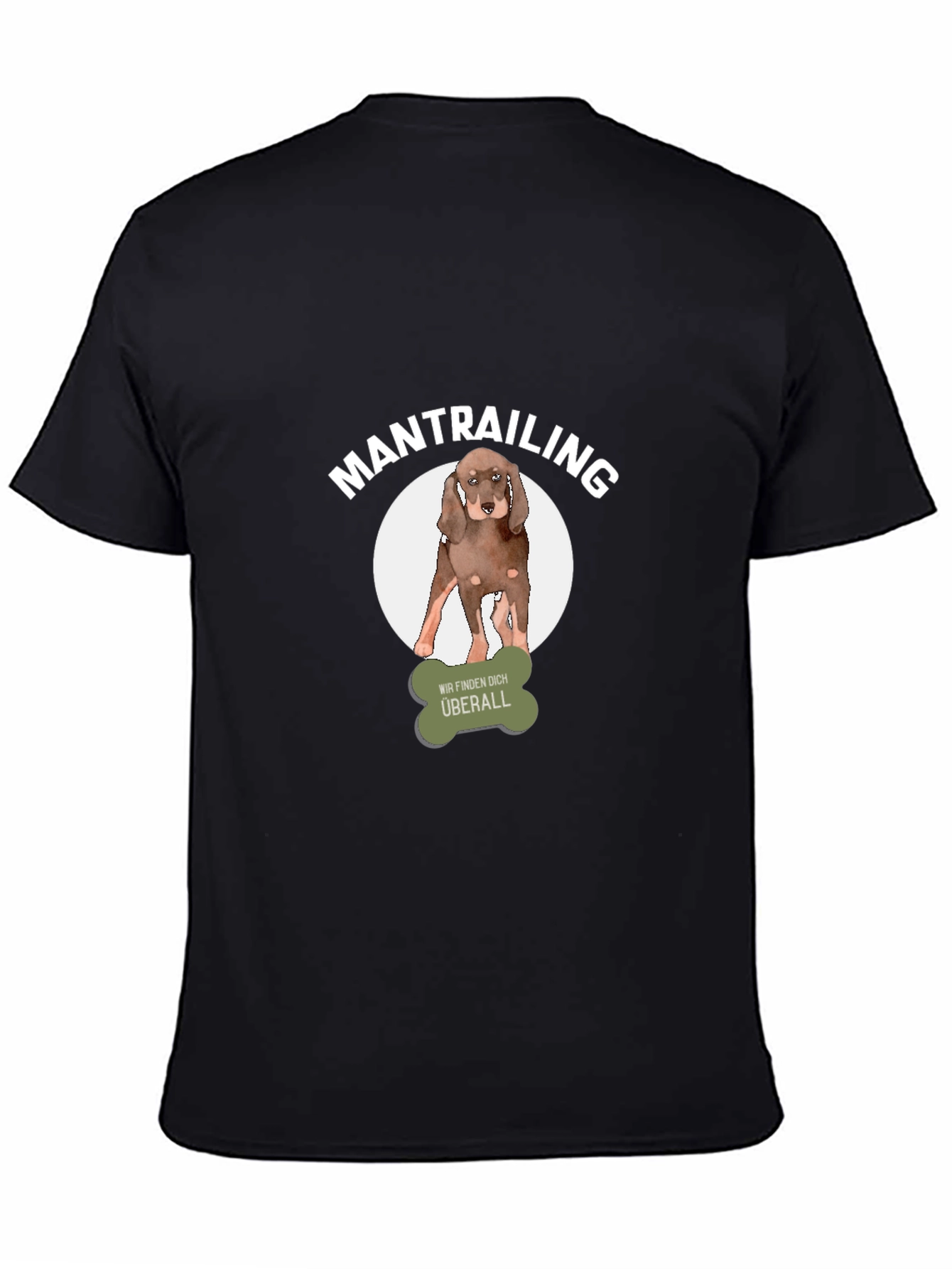 Mantrailing Dog T-Shirt - We Find You Everywhere!