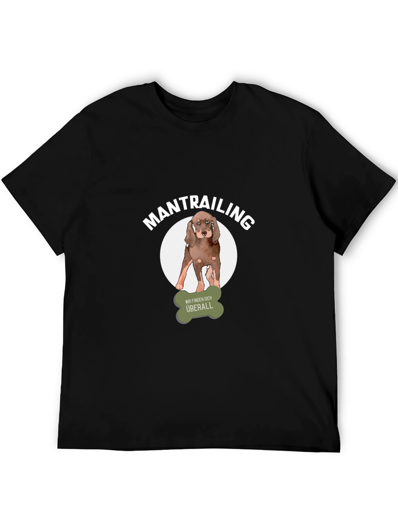 Mantrailing Dog T-Shirt - We Find You Everywhere!