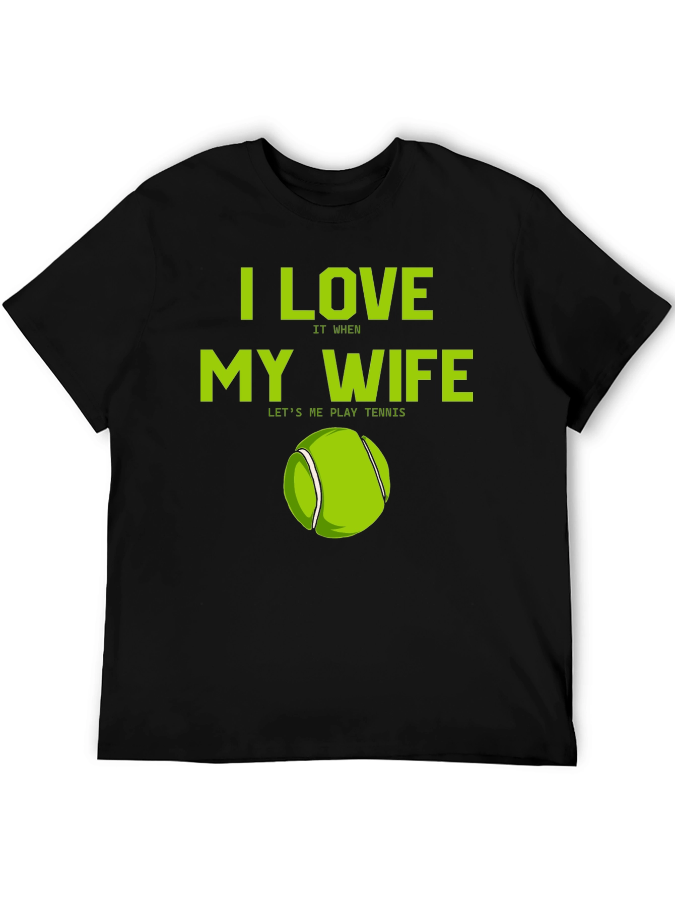 I Love My Wife Tennis T-Shirt