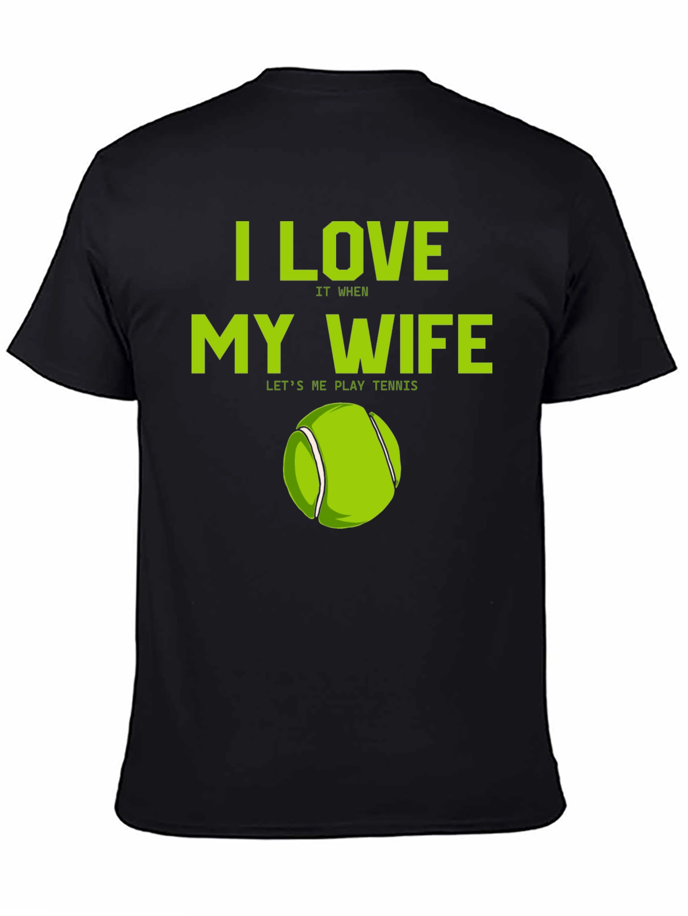 I Love My Wife Tennis T-Shirt