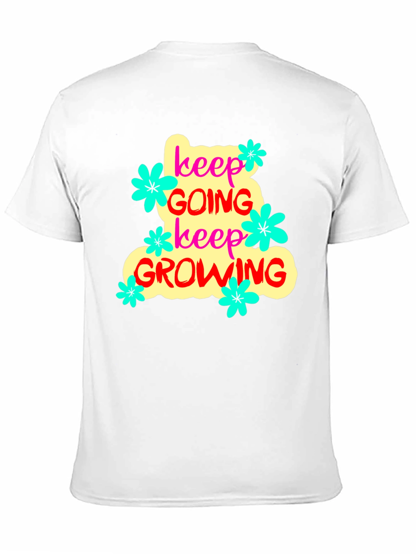Keep Going Keep Growing T-Shirt