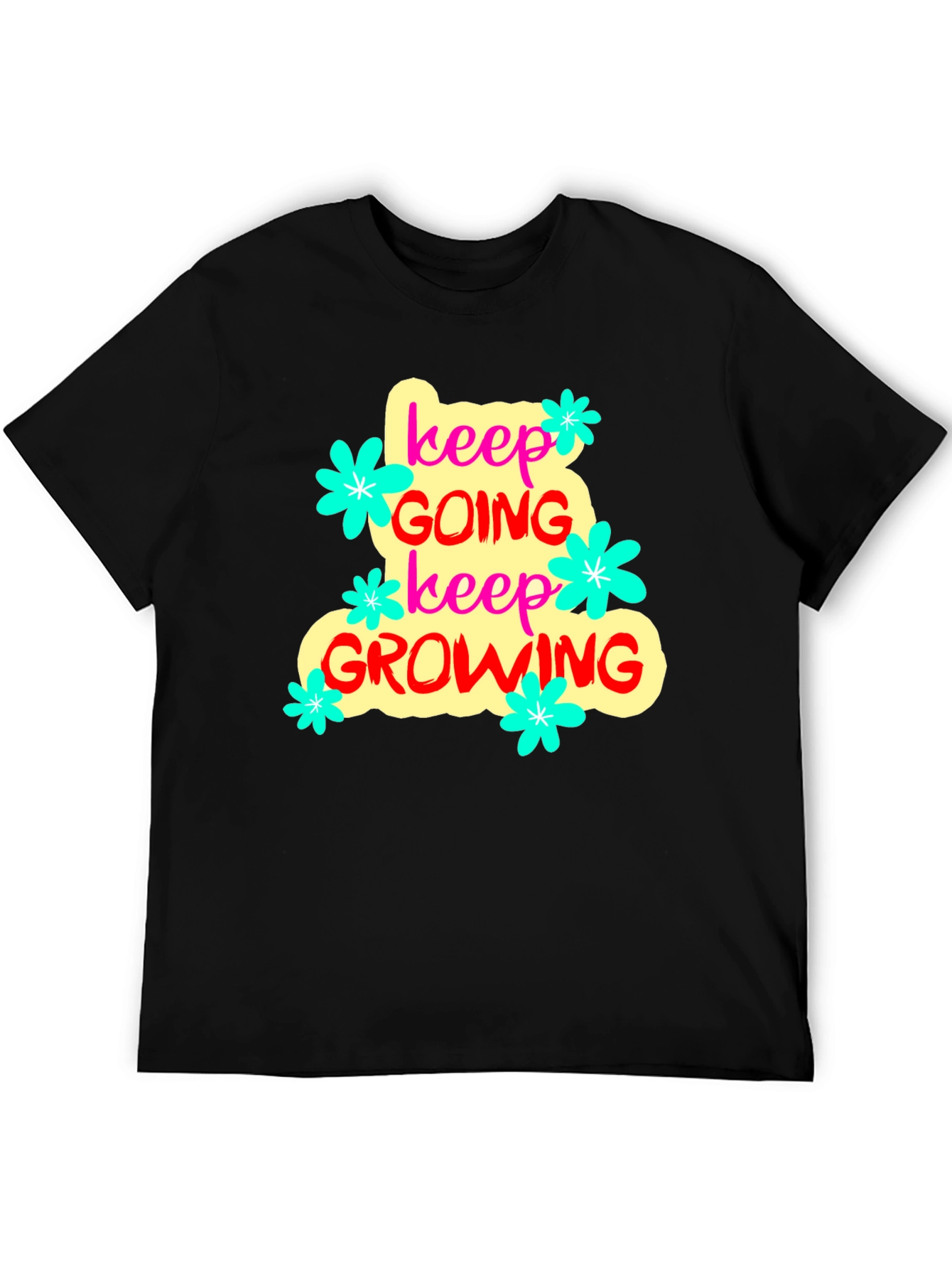 Keep Going Keep Growing T-Shirt