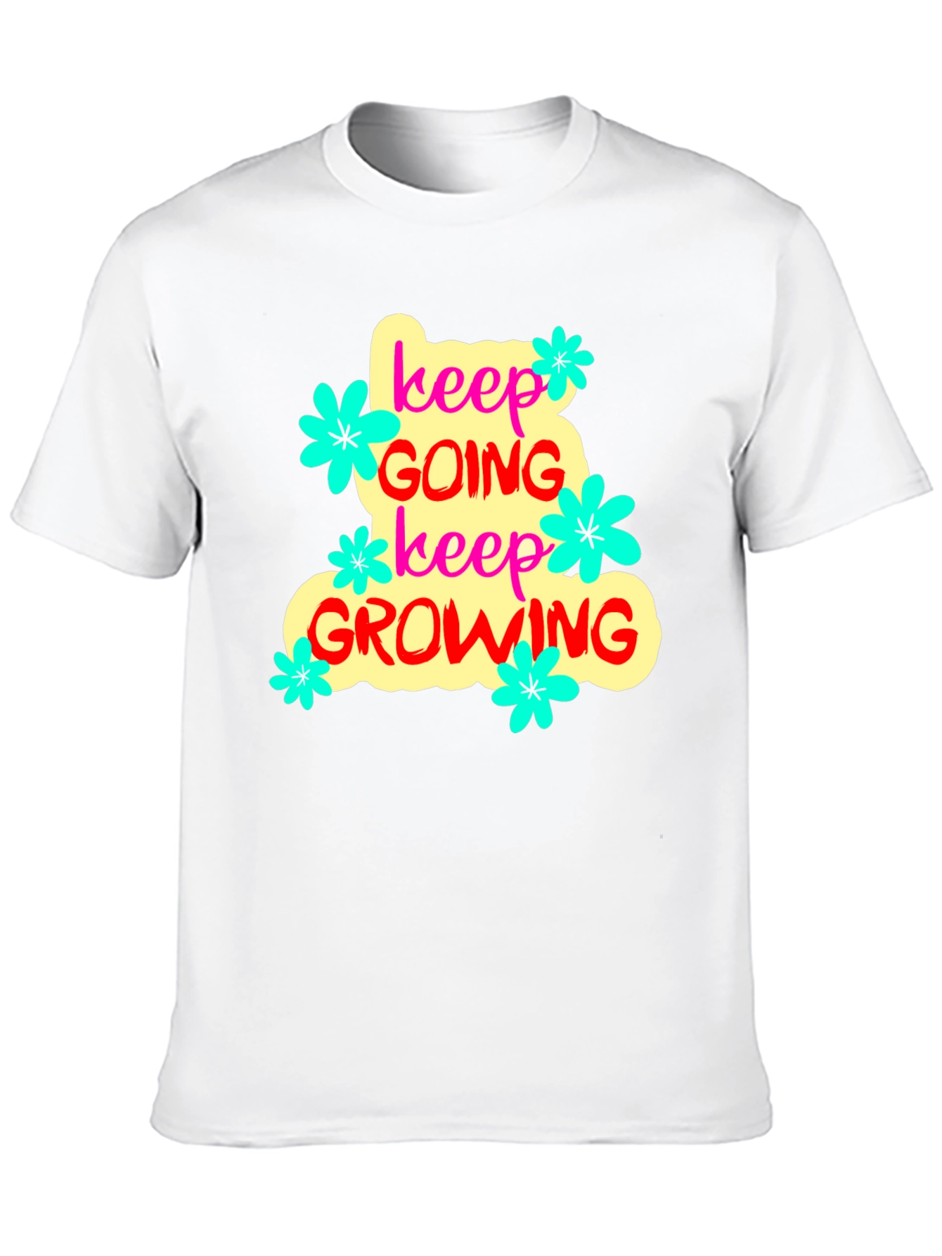 Keep Going Keep Growing T-Shirt