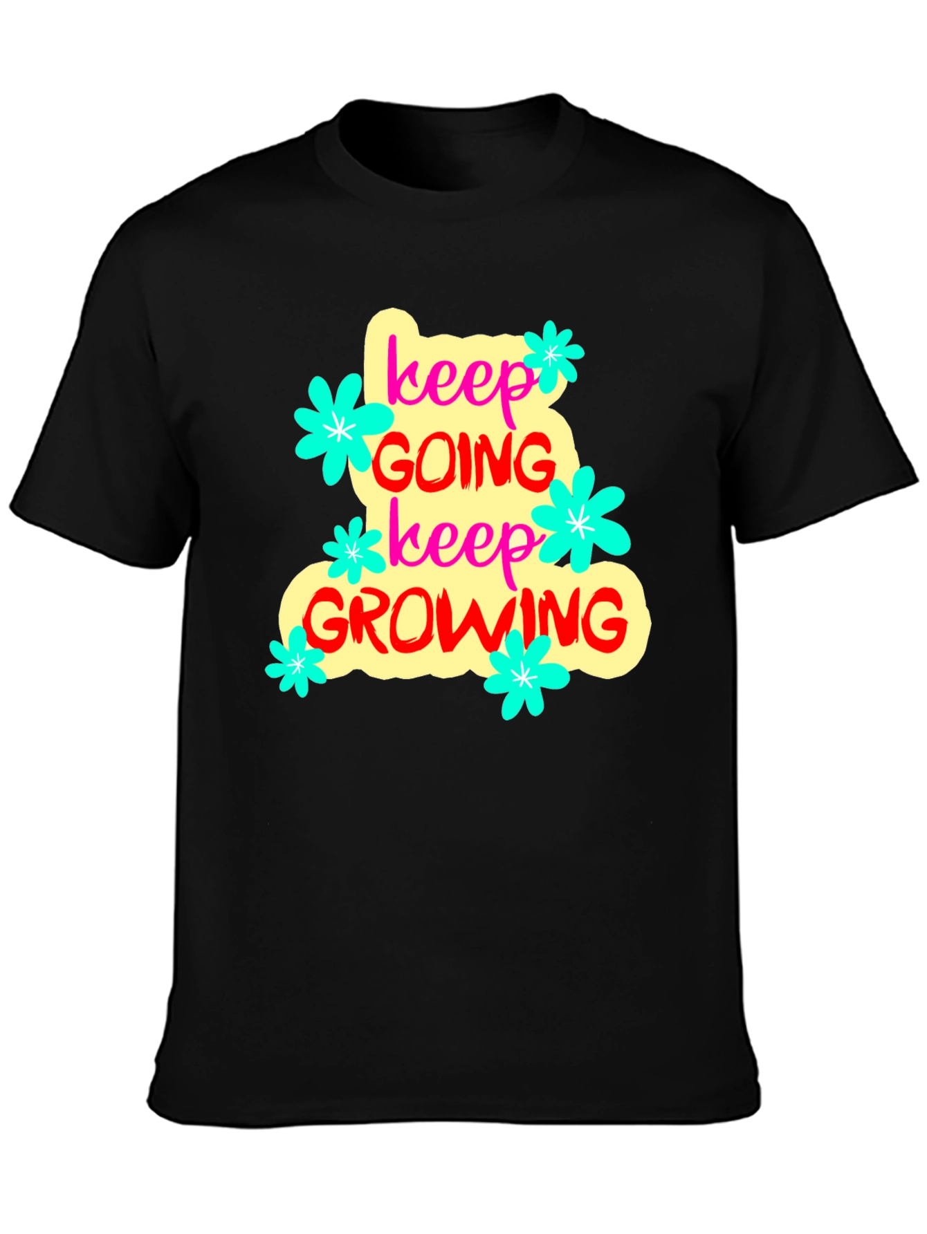 Keep Going Keep Growing T-Shirt