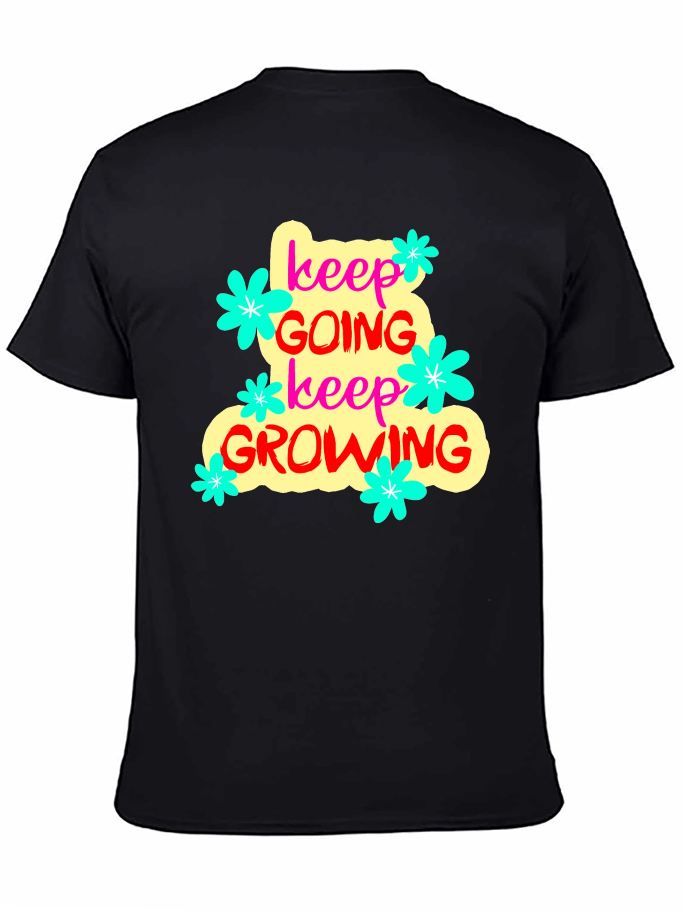 Keep Going Keep Growing T-Shirt