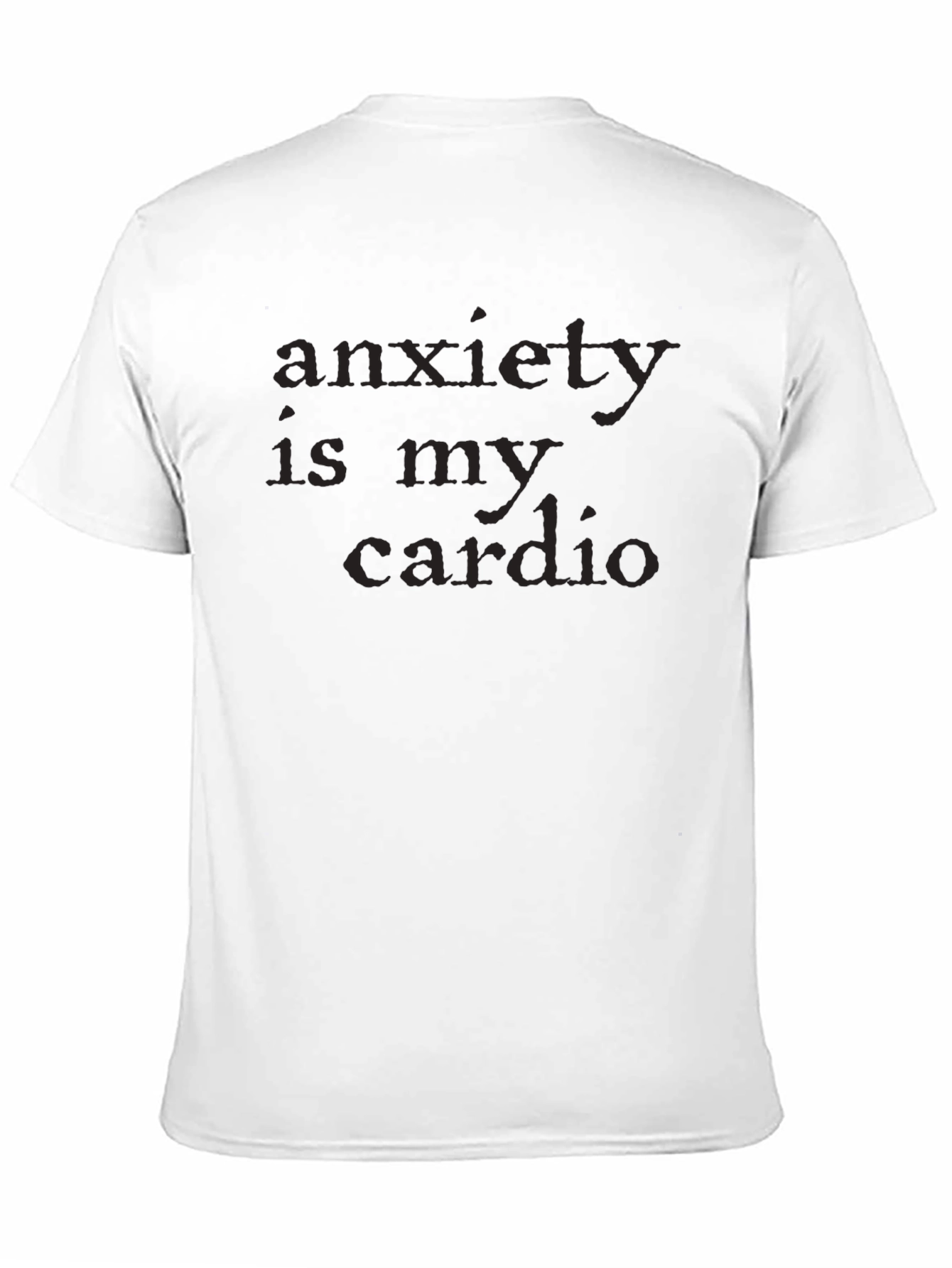 Anxiety Is My Cardio Graphic Tee - Unisex